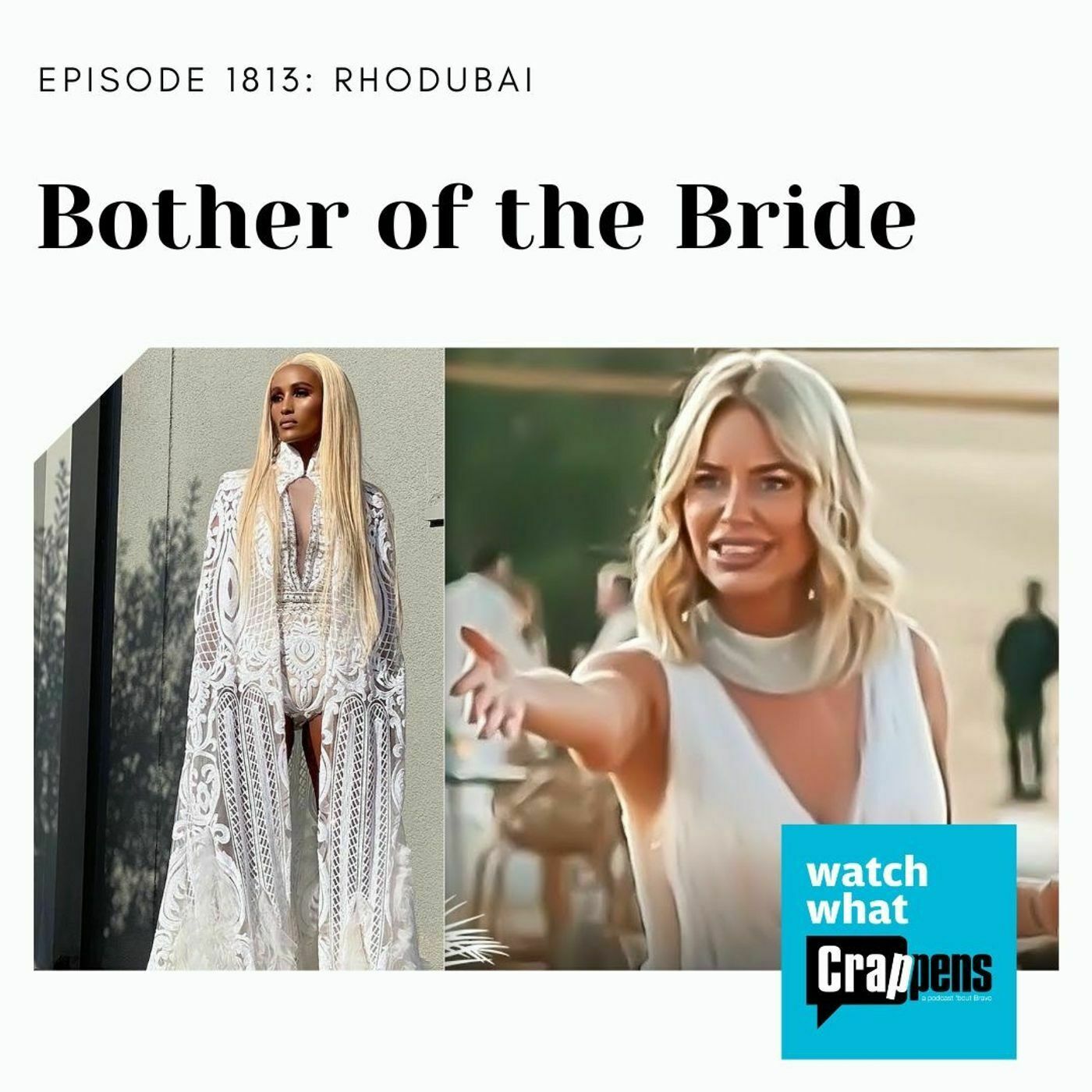 #1813 RHODubai: Bother of the Bride