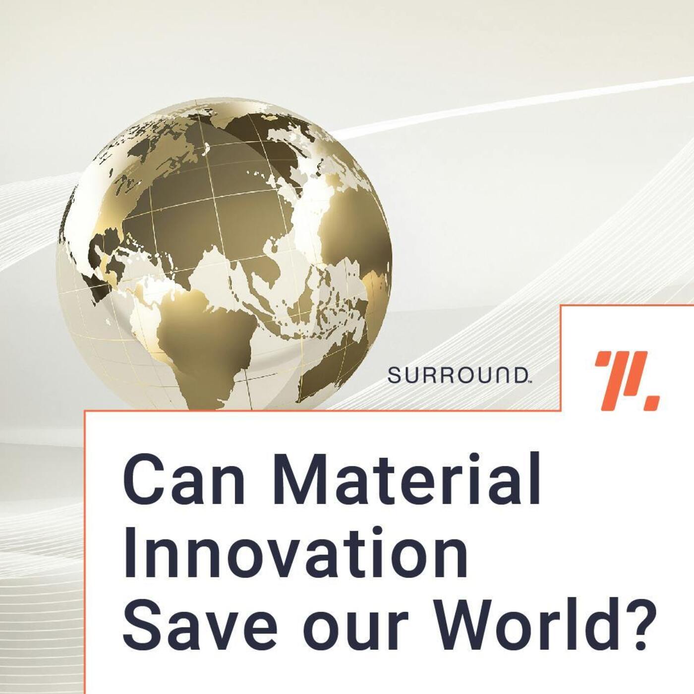Can Material Innovation Save Our World?