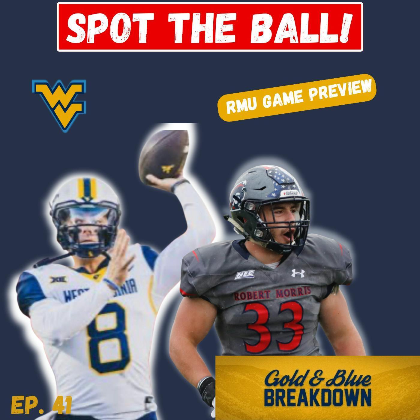 WVU vs  Robert Morris Game Preview | Gold & Blue Breakdown Ep. 41 episode artwork