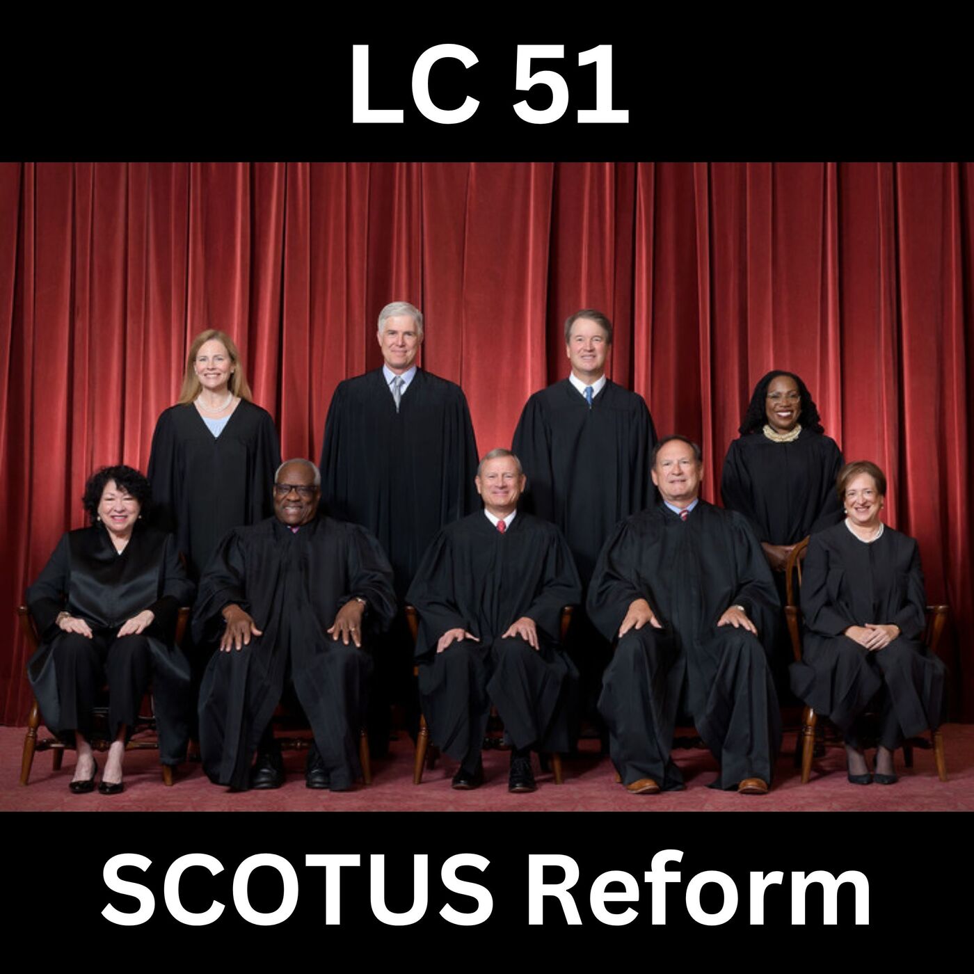 Ep 51 — Supreme Court Reform: First They Say You're Crazy, Then They Fight You…
