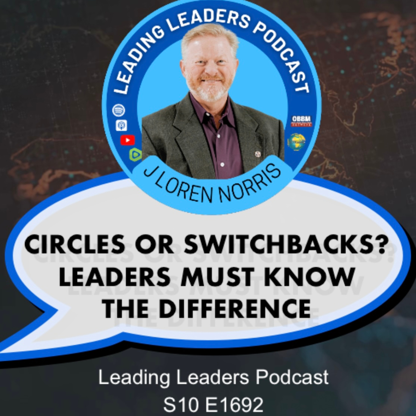 CIRCLES OR SWITCHBACKS? LEADERS MUST KNOW THE DIFFERENCE