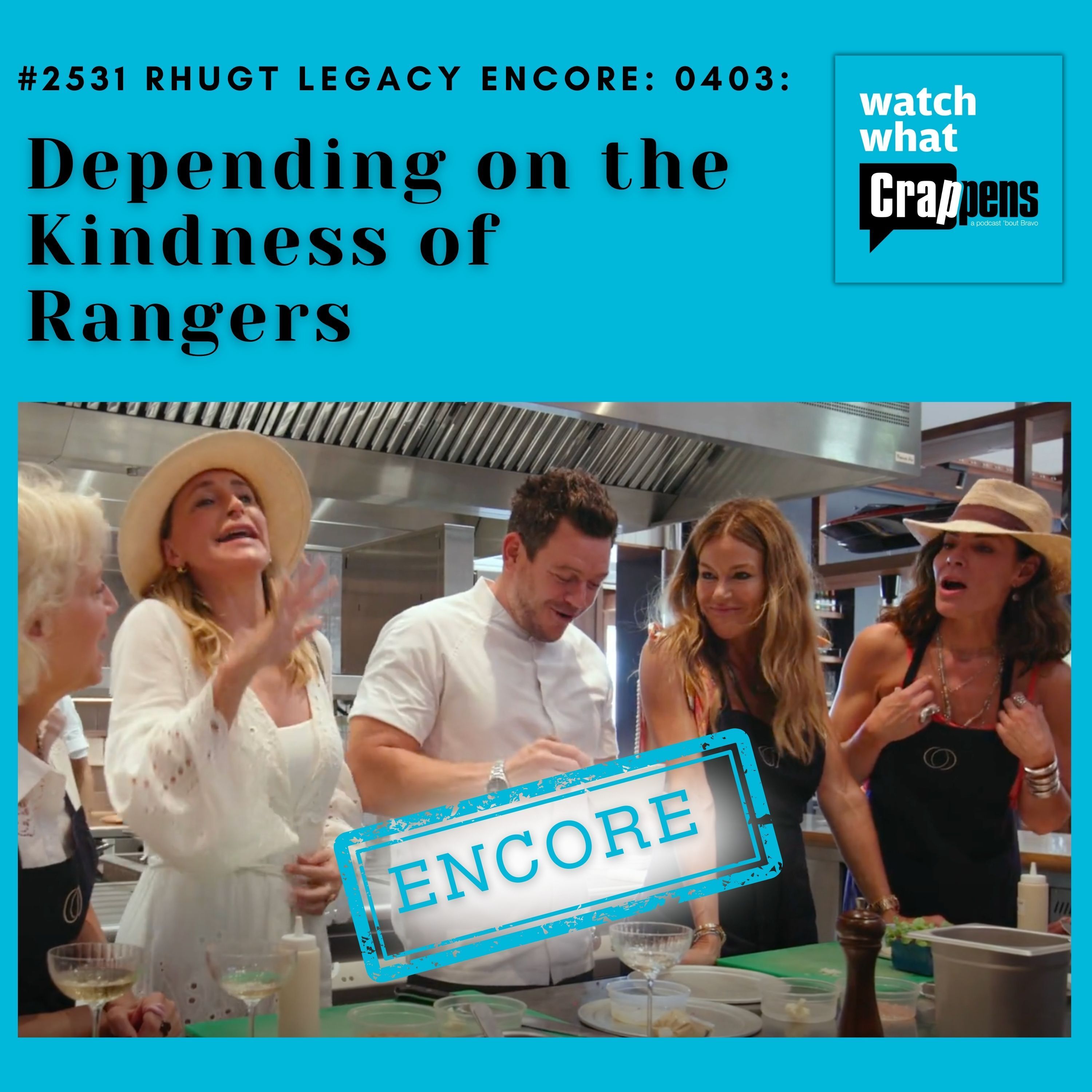 #2531 RHUGT Legacy Encore: 0403: Depending on the Kindness of Rangers - podcast episode cover