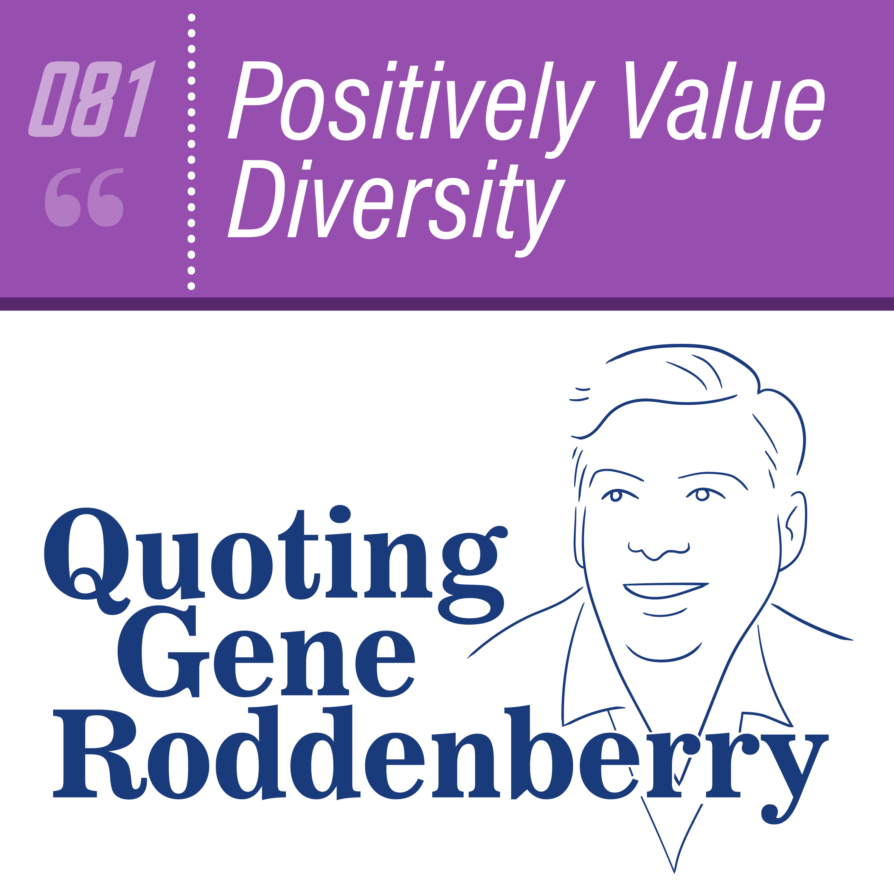 Quoting Gene Roddenberry