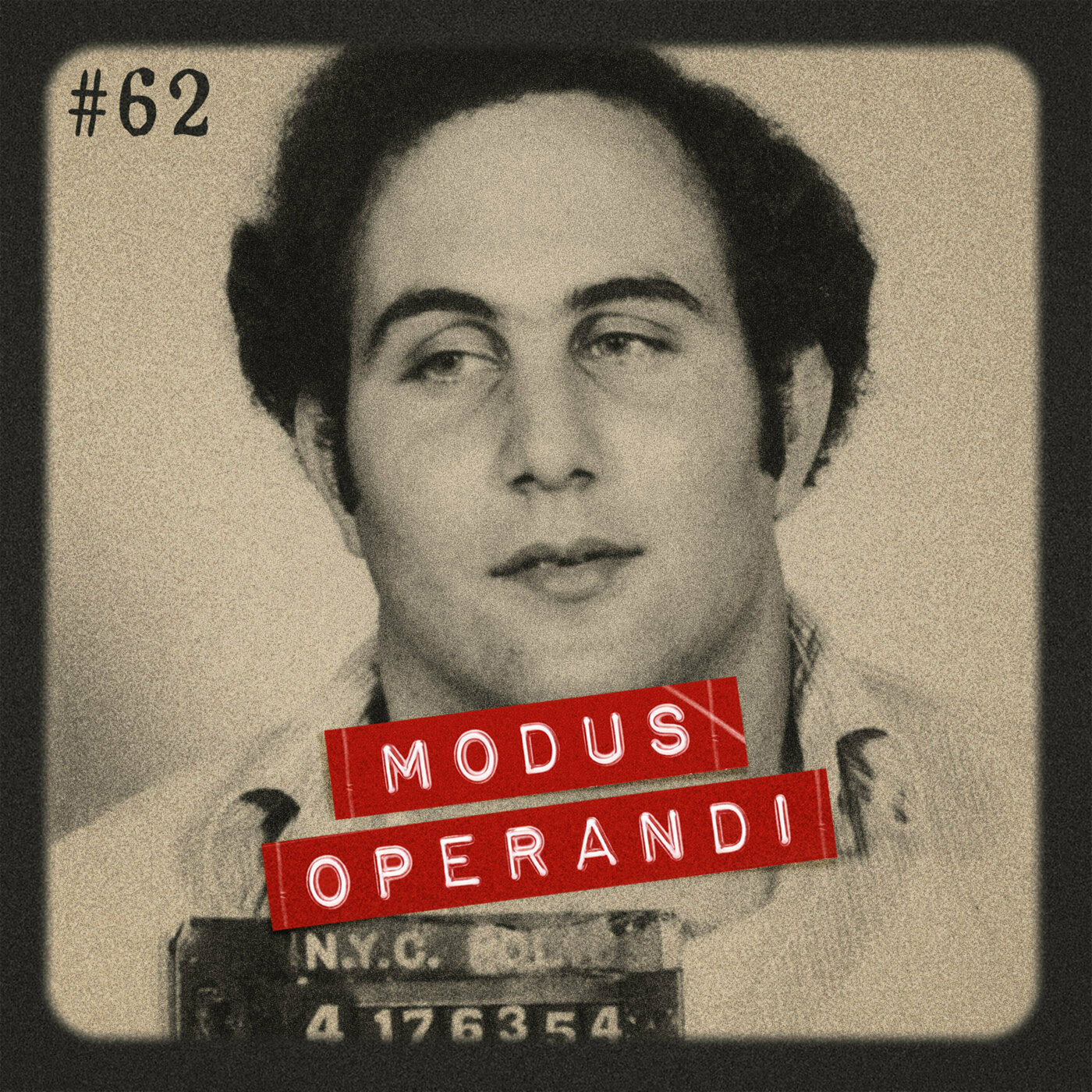 #62: David Berkowitz - O Filho de Sam