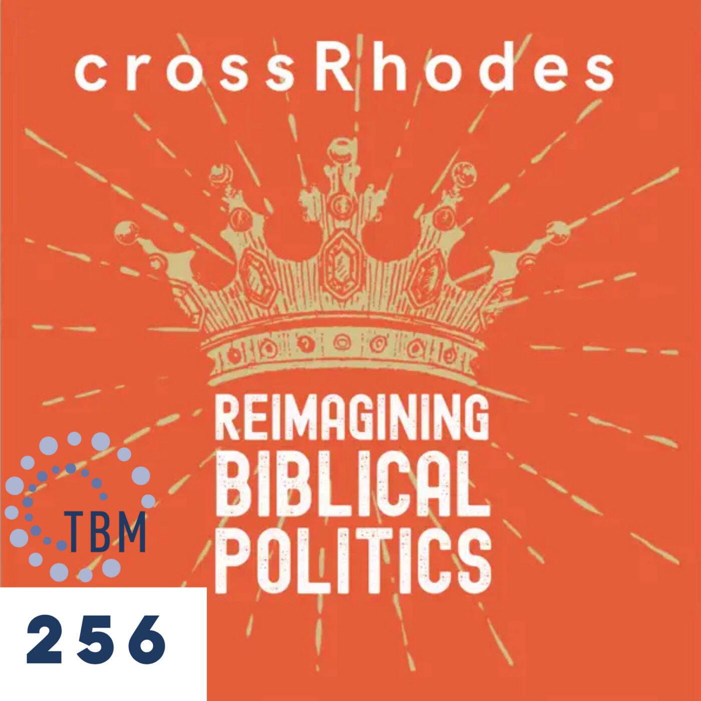 Reimagining Biblical Politics: A New Podcast (Michael Rhodes, Marshall Teague) Ep. #256 episode artwork