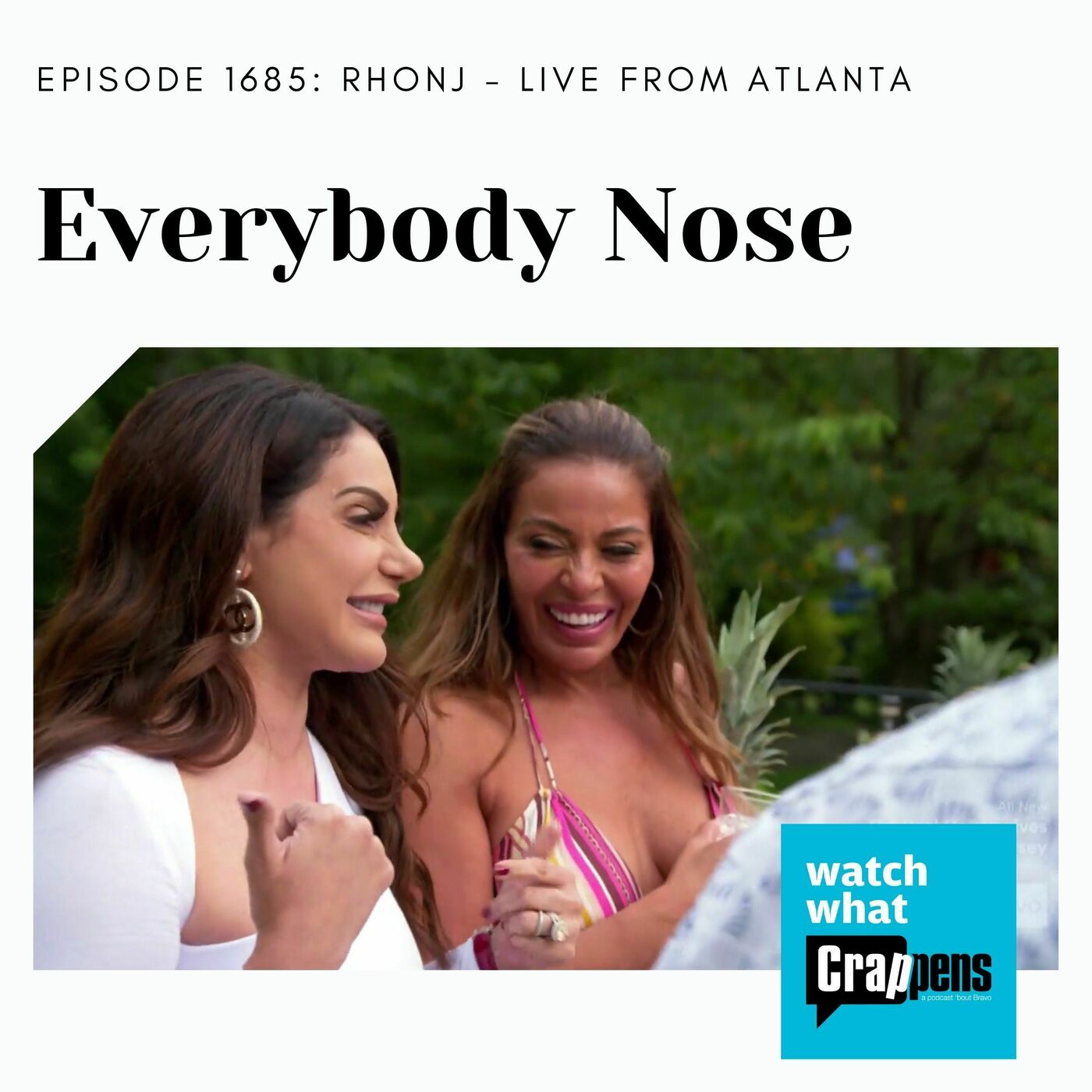 RHONJ: Everybody Nose - Live From Atlanta