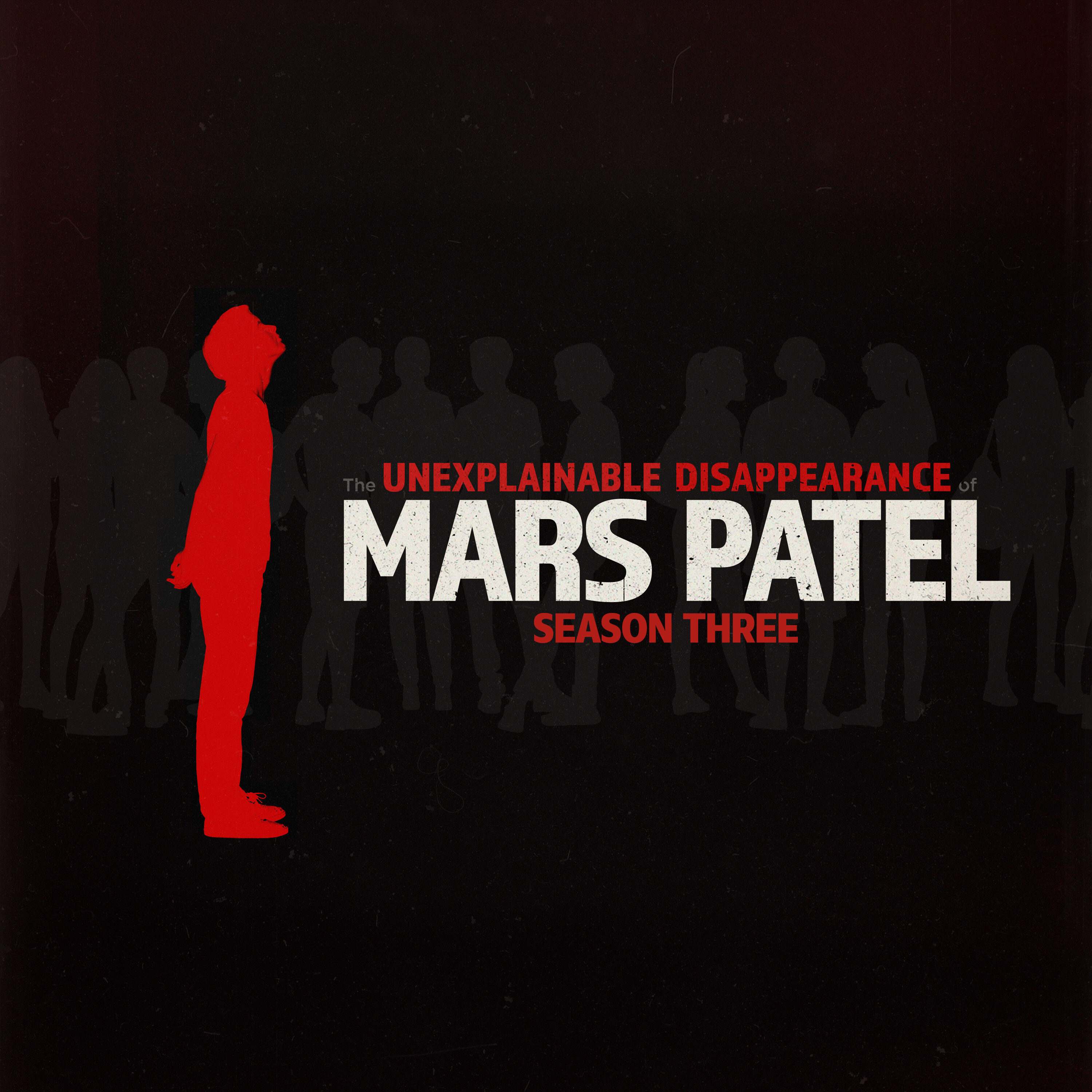 S3 E1: The Unexplainable Reappearance of Mars Patel (Remix 2021)
