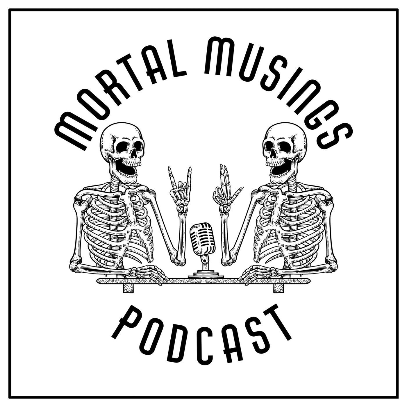 Mortal Musings Podcast
