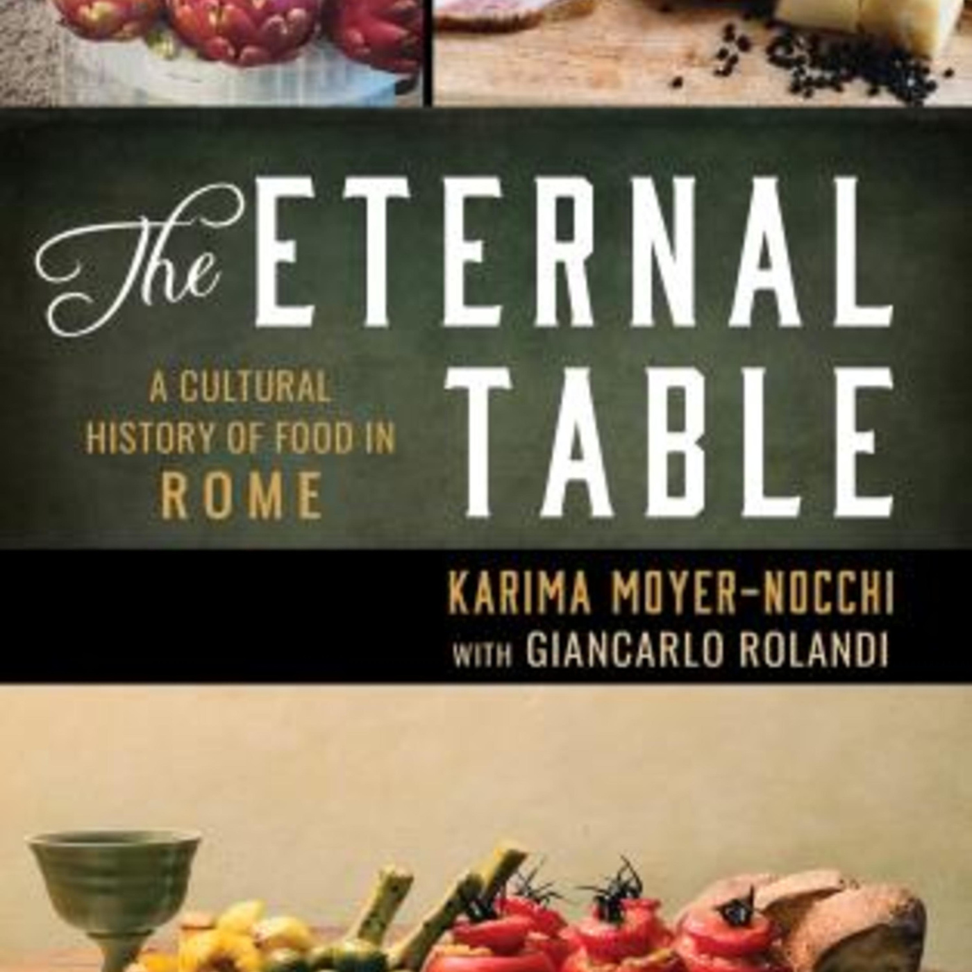 Episode 317: The Eternal Table - History of Roman Food