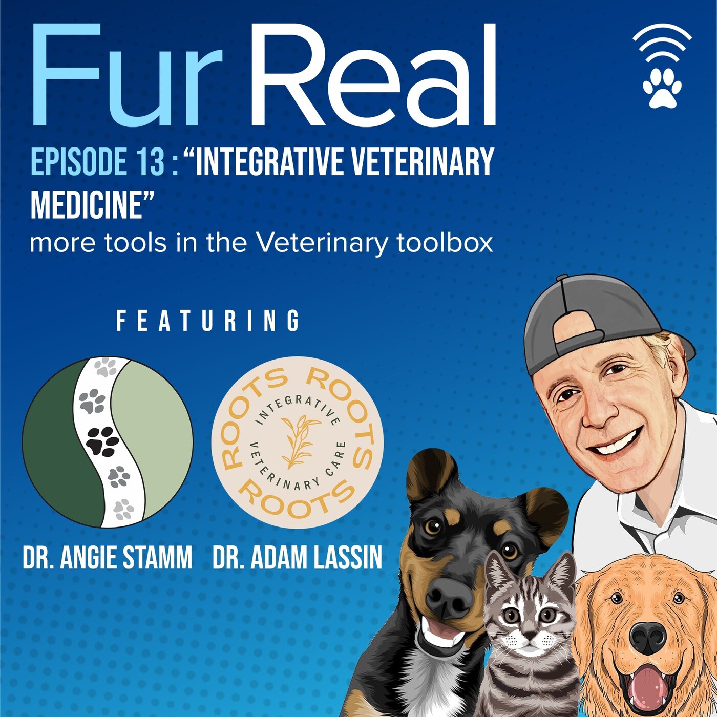 "INTEGRATIVE VETERINARY MEDICINE" with Dr. Adam Lassin and Dr. Angie Stamm