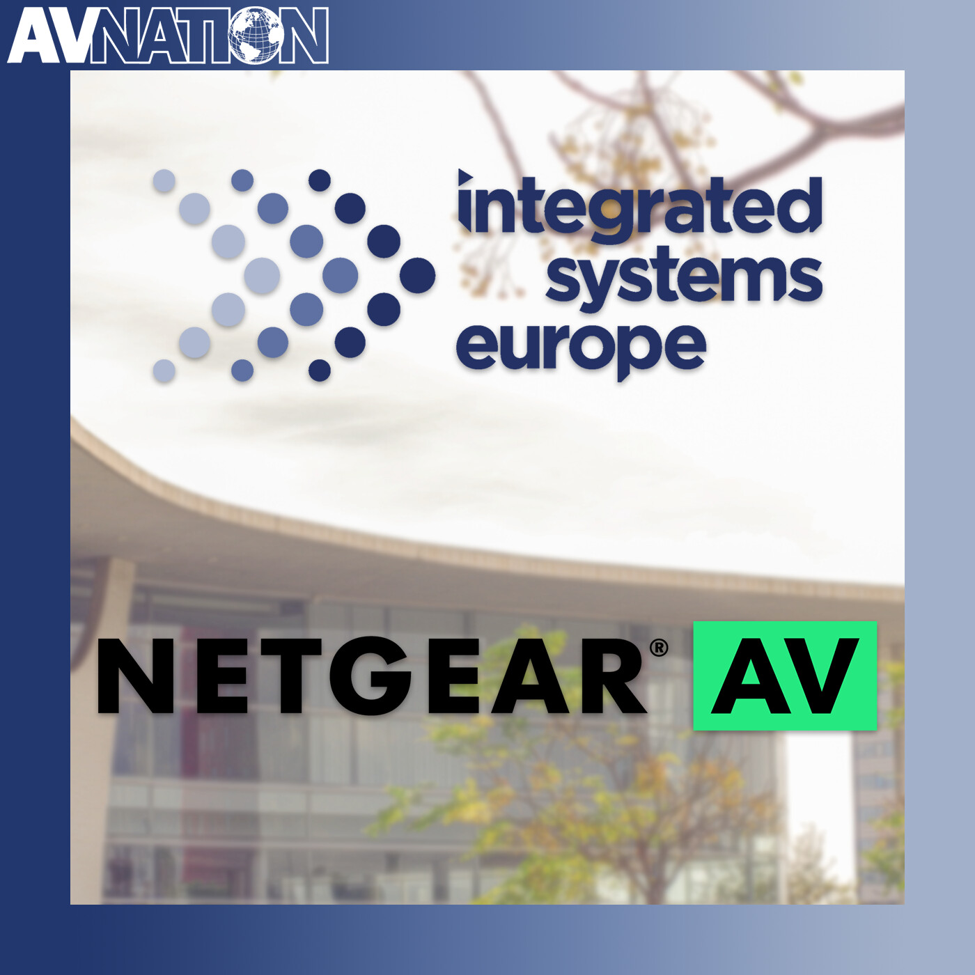 NETGEAR is Enhancing Engage In A Big Way | The Road to ISE 2026 NETGEAR is Enhancing Engage In A Big Way | The Road to ISE 2026