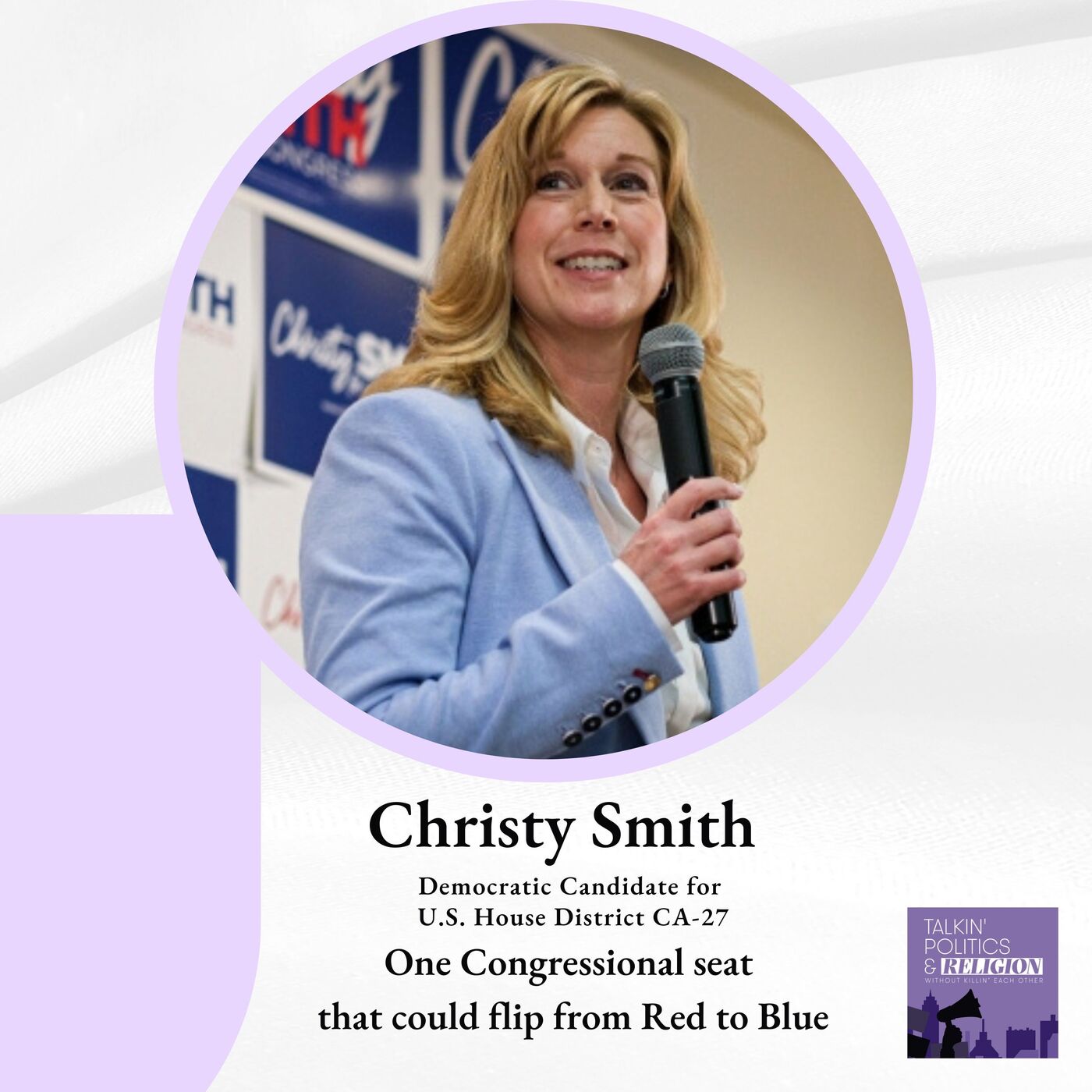Christy Smith is running for democracy and to unseat MAGA Republican Mike Garcia in U.S. House District CA27