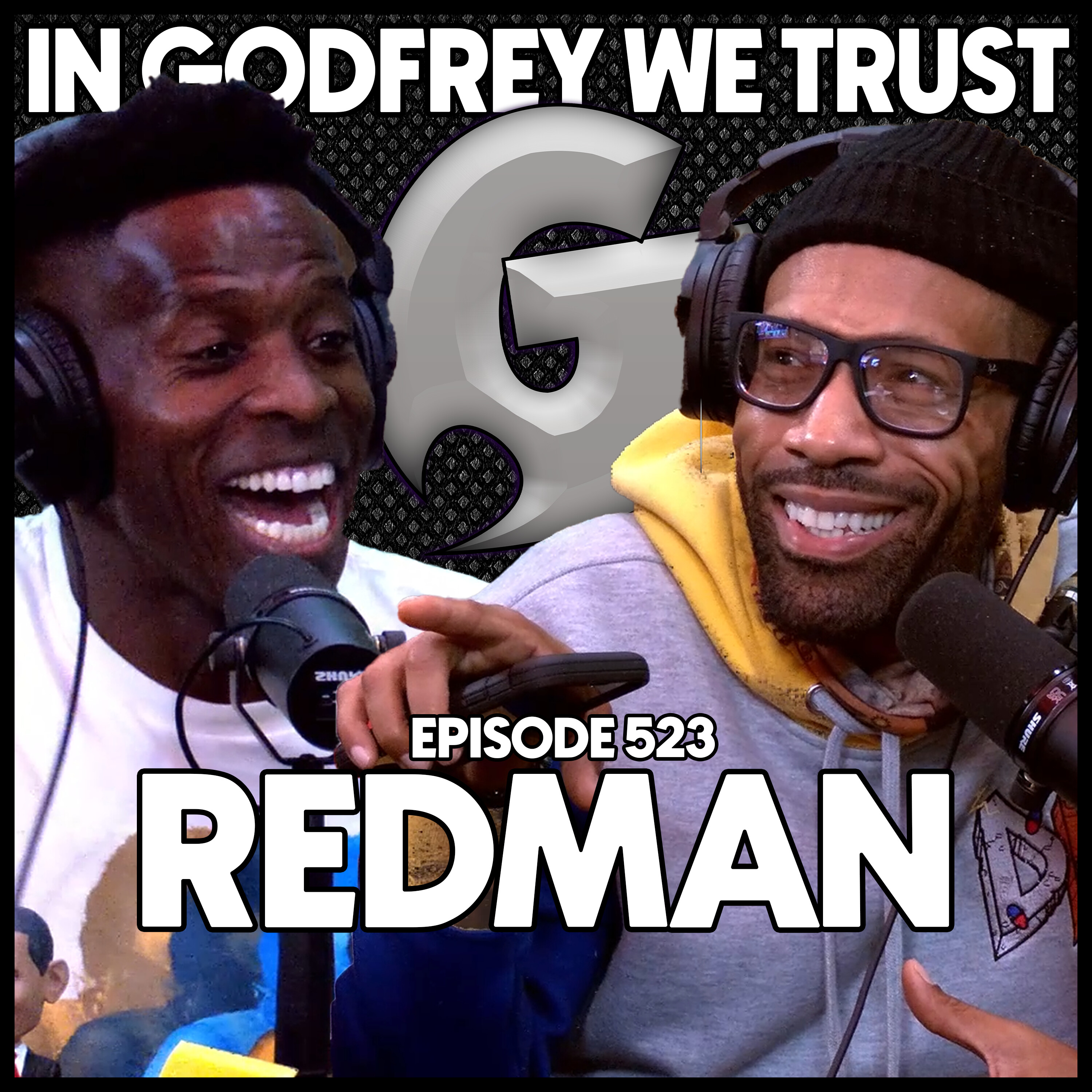 523. Redman and Godfrey want to LEGALIZE IT!!!