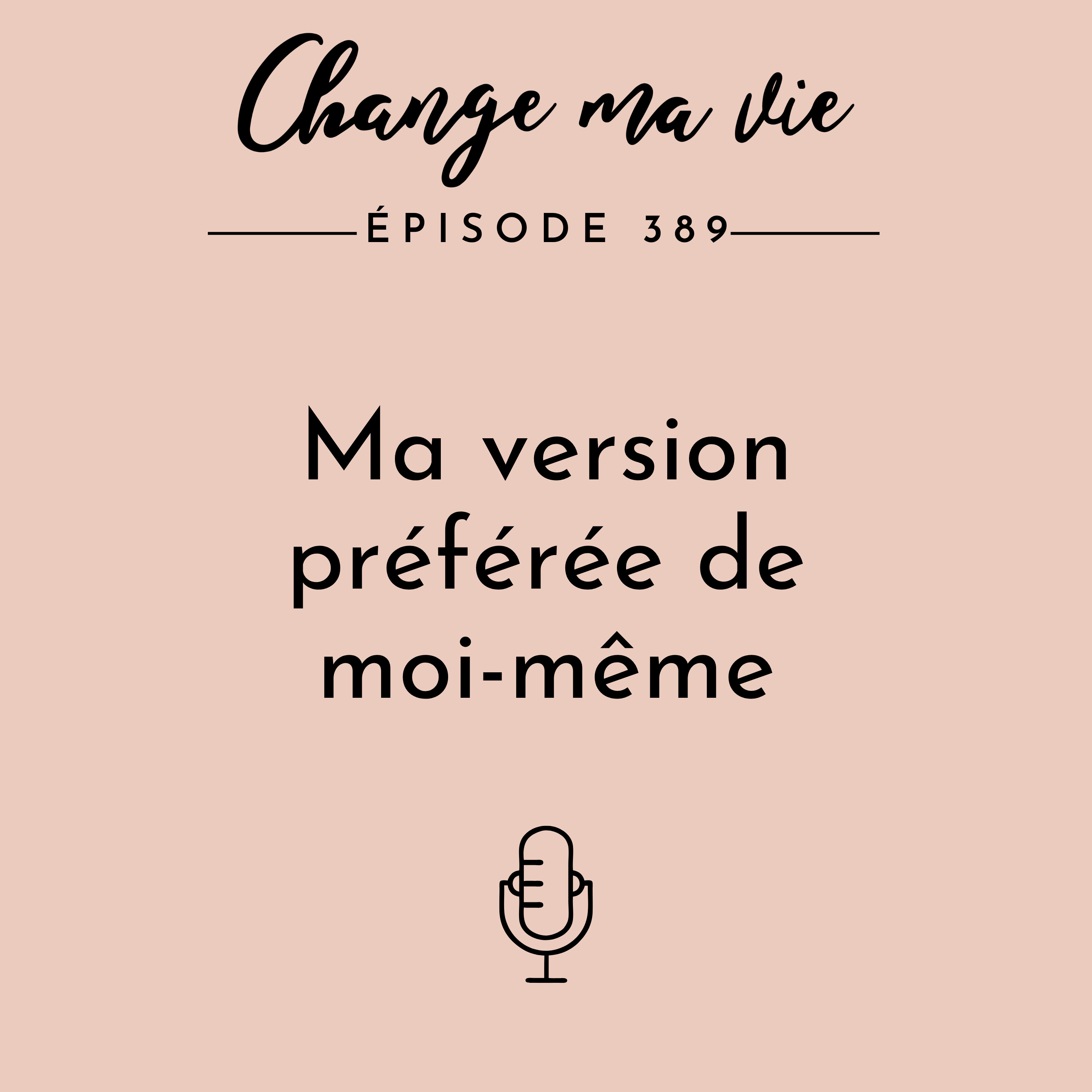 Ma version préférée de moi-même