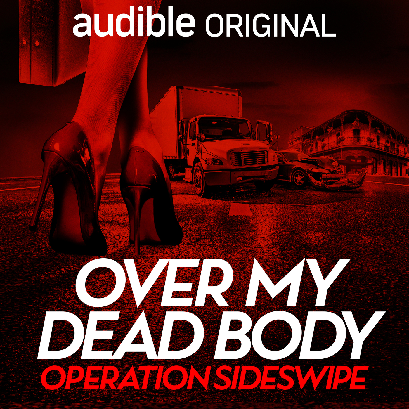 Listen Now— Over My Dead Body: Operation Sideswipe