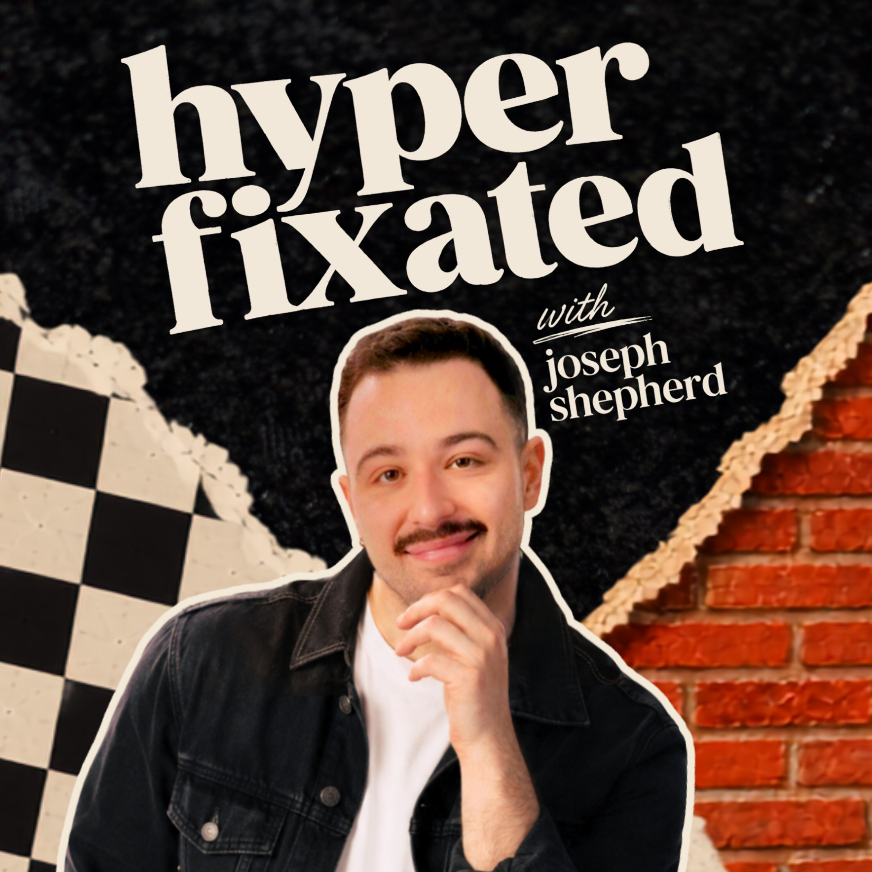 Hyperfixated with Joseph Shepherd