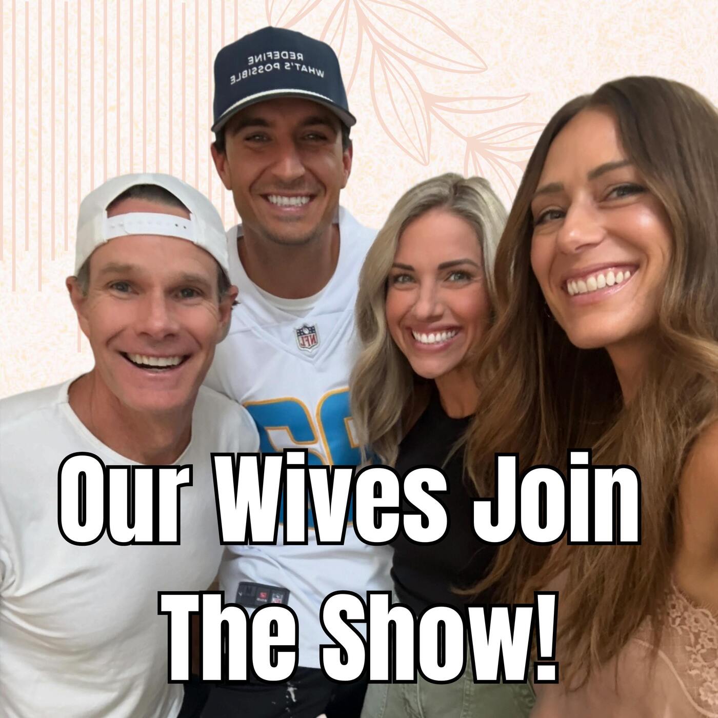 The Wives Join The Show: A Real Look Inside Our Marriages and Parenting Styles