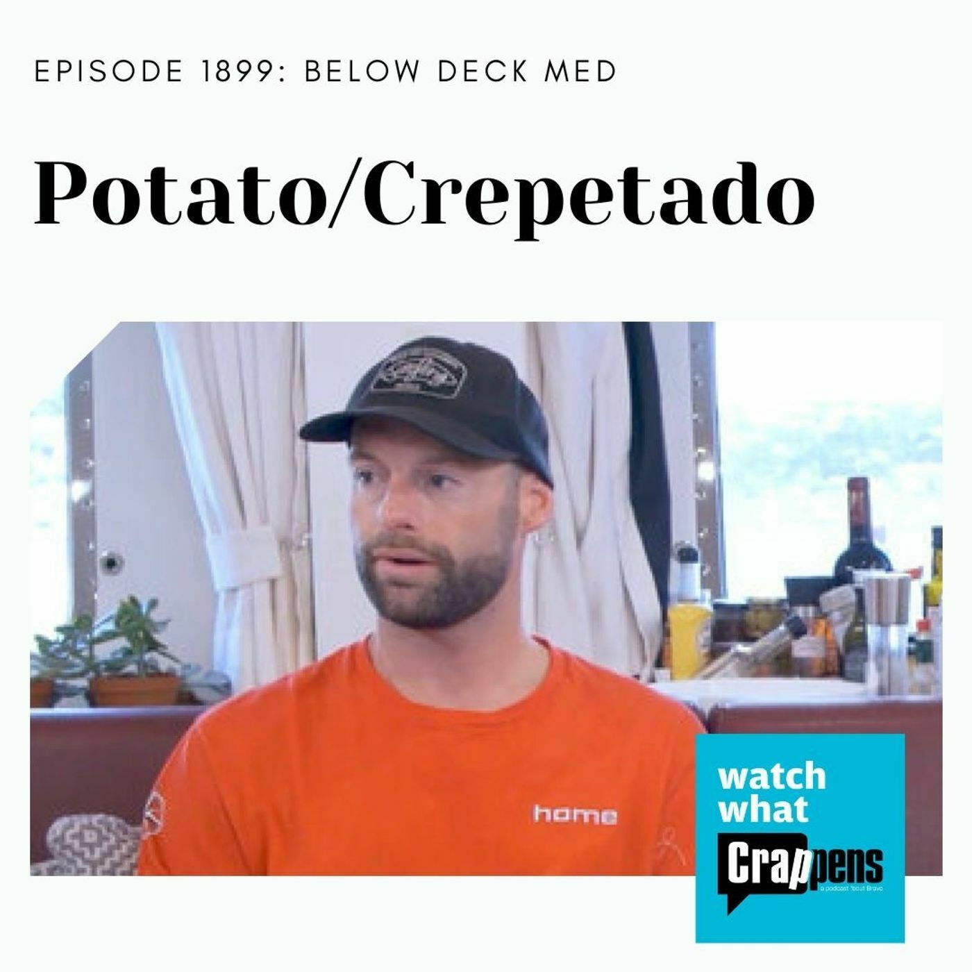 Below Deck Med: Potato/Crepetado