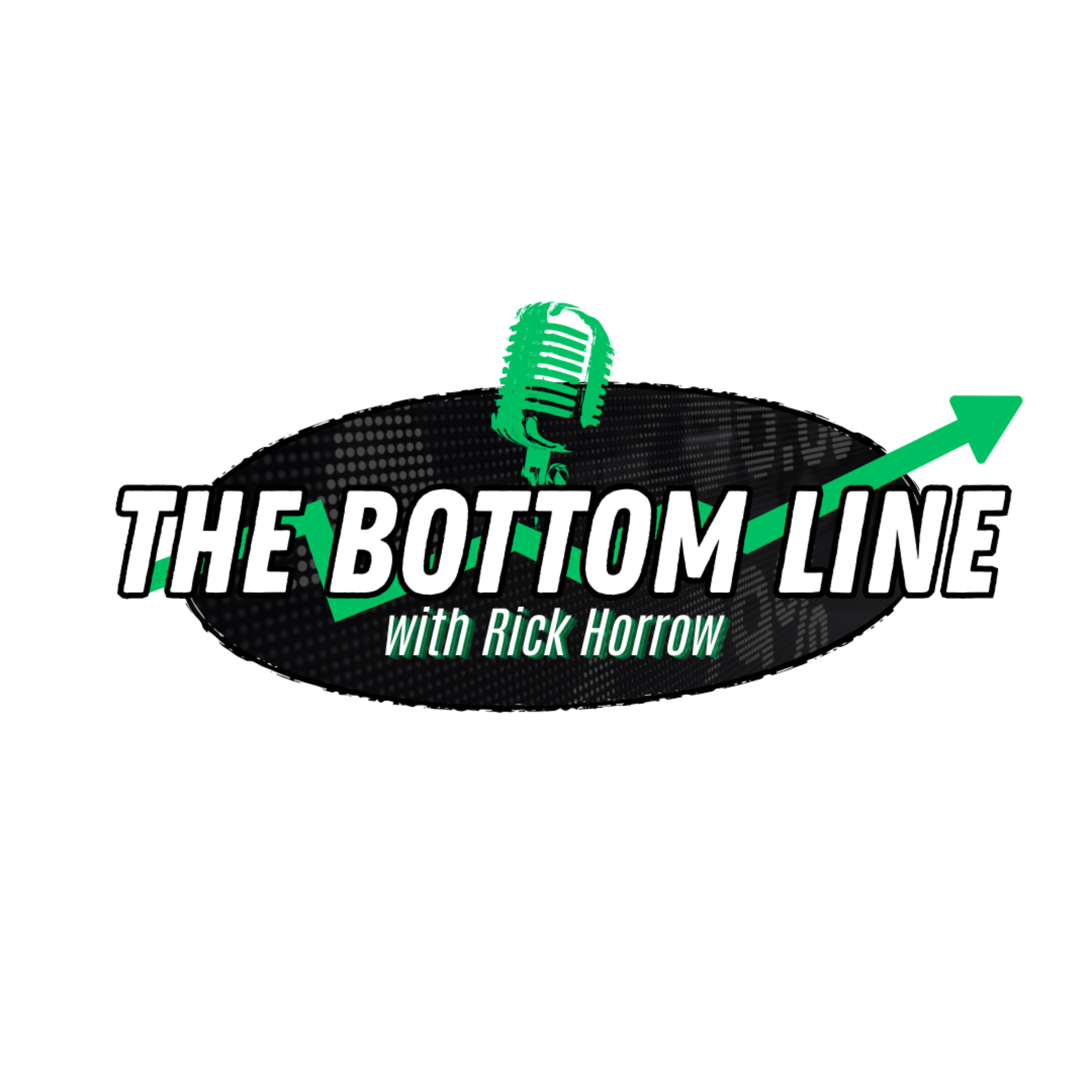 The Bottom Line with Rick Horrow