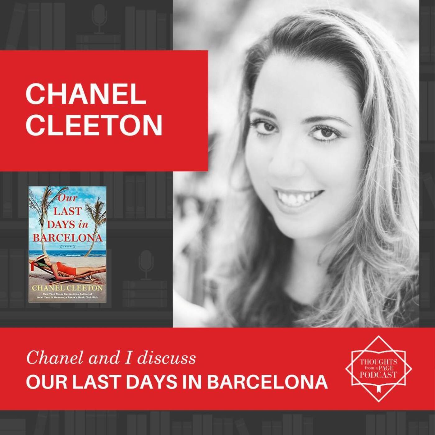 Interview with Chanel Cleeton - OUR LAST DAYS IN BARCELONA