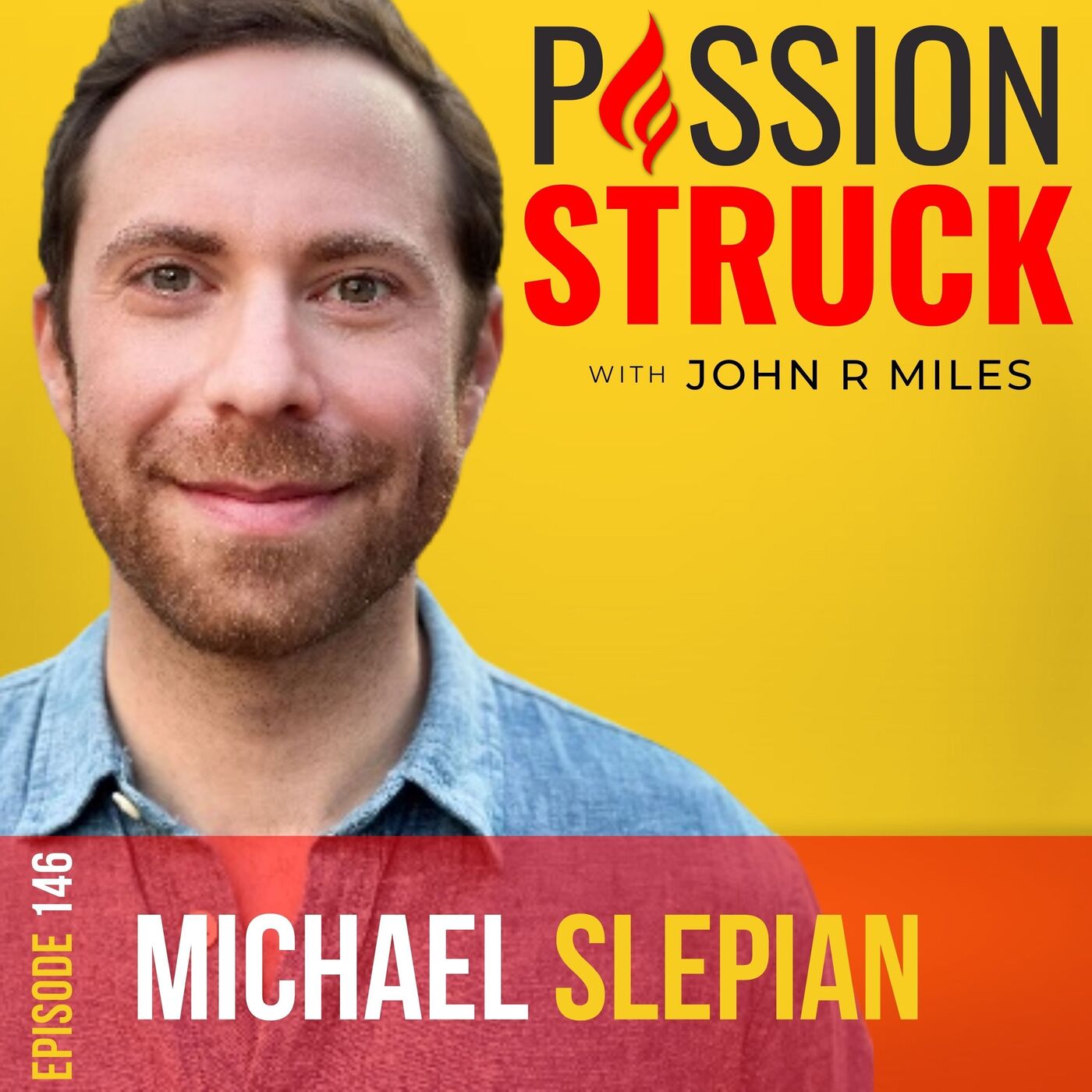 Passion Struck with John R. Miles