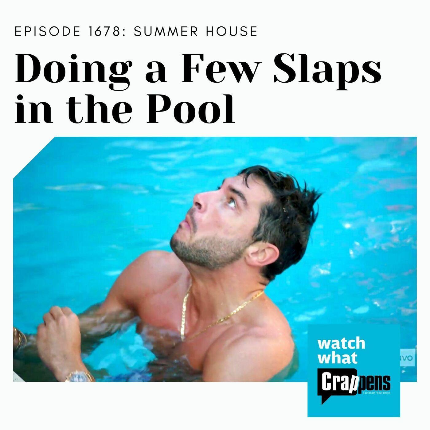 SummerHouse: Doing a Few Slaps in the Pool