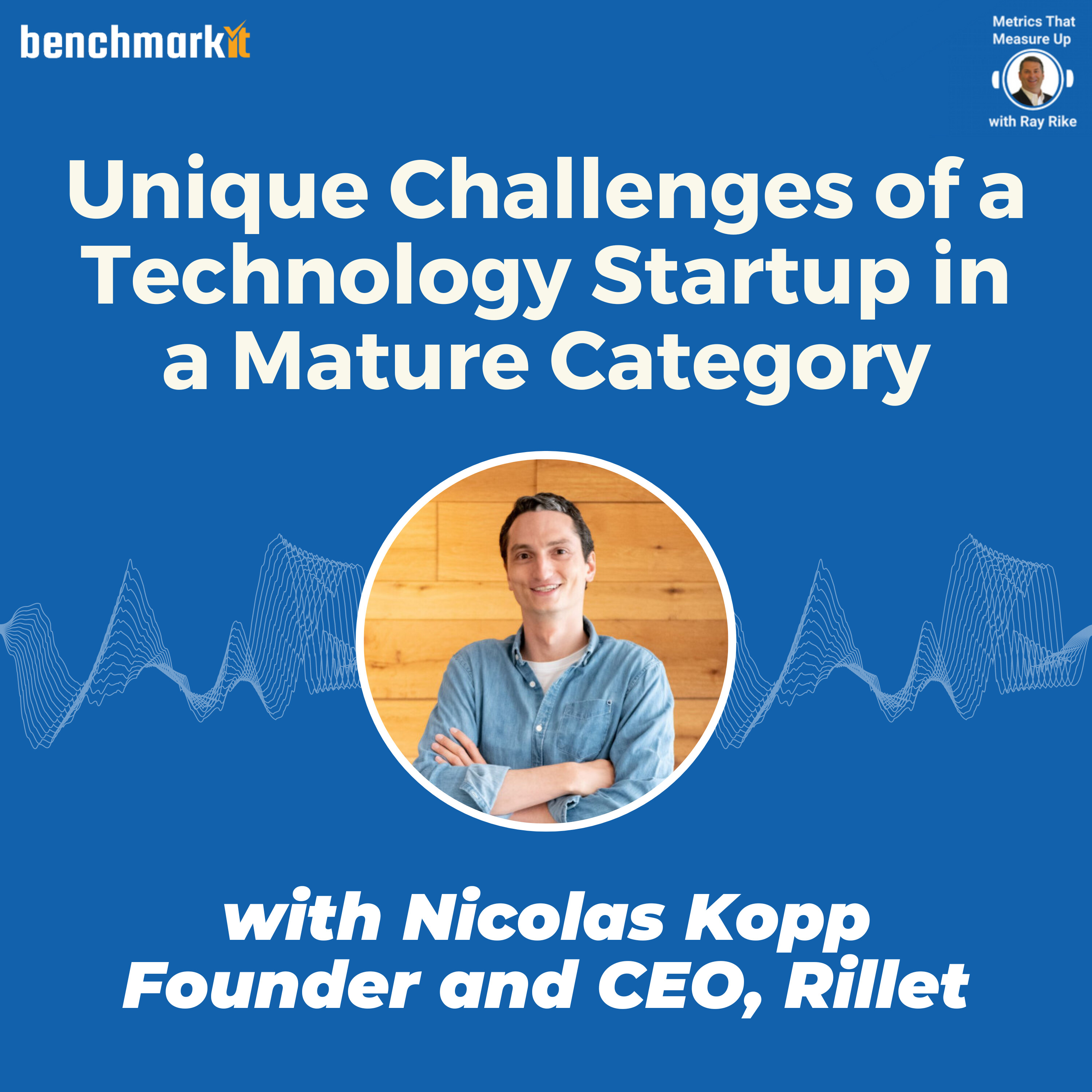 The Challenges of a Start-Up entering a Mature Market - with Nicolas Kopp, Founder and CEO Rillet