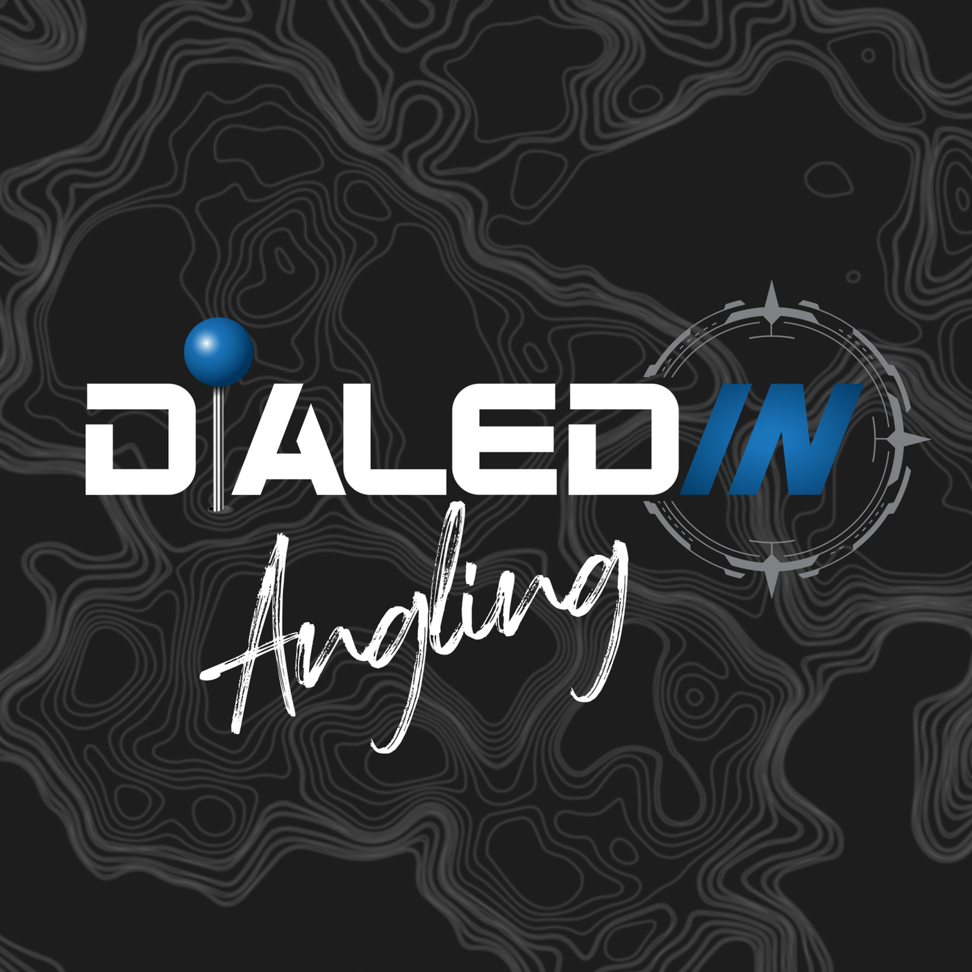 Dialed In Angling Podcast