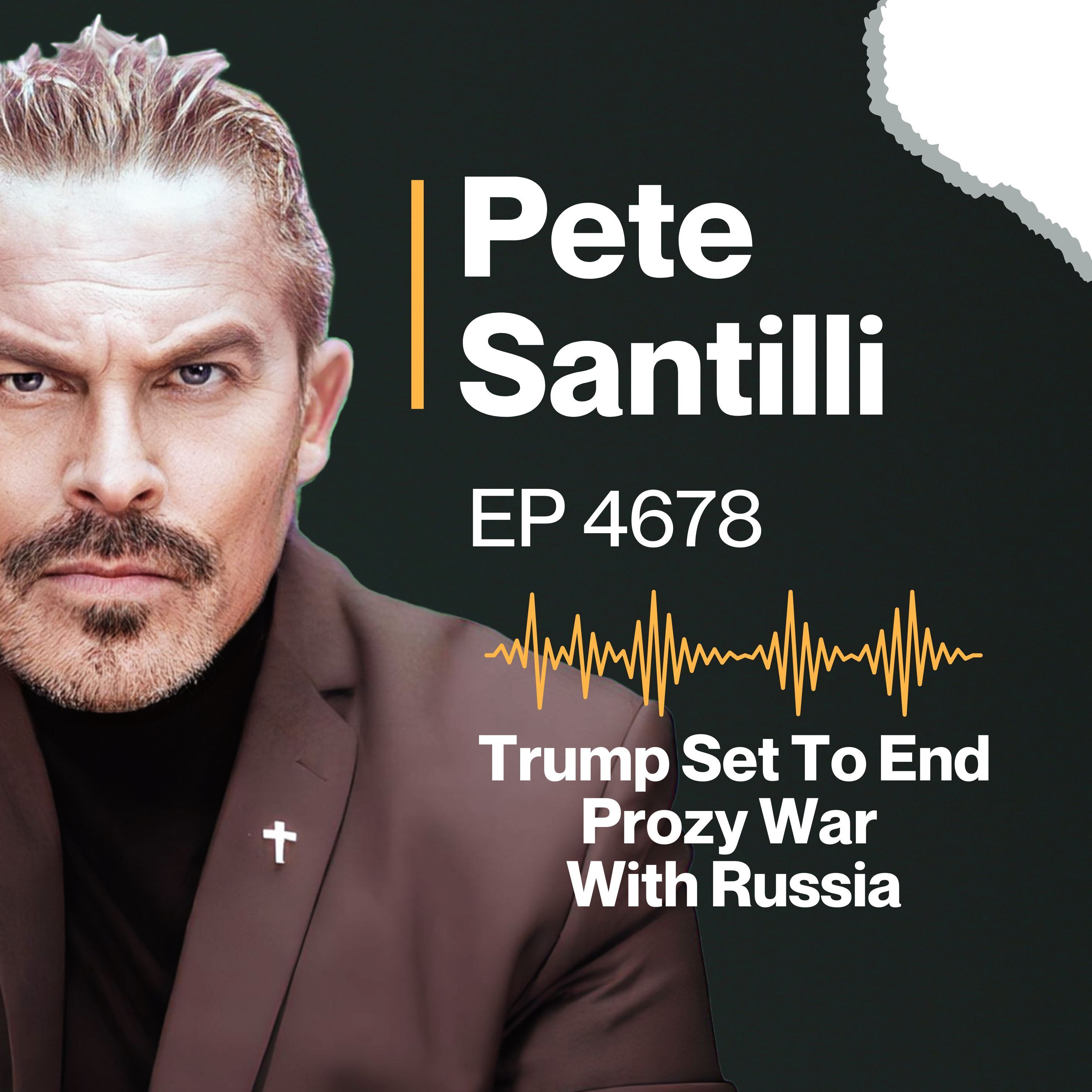 Trump Set To End Proxy War With Russia [EP 4678]