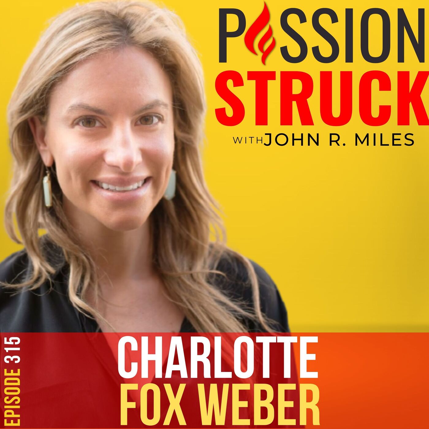Charlotte Fox Weber on How To Unlock the Power of Desire EP 315