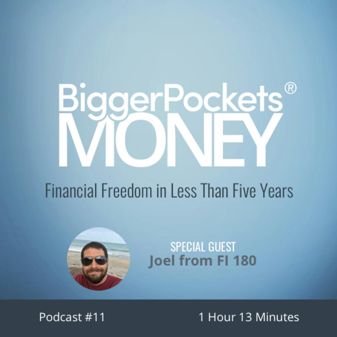 11: Financial Freedom in Less Than Five Years with Joel from FI 180