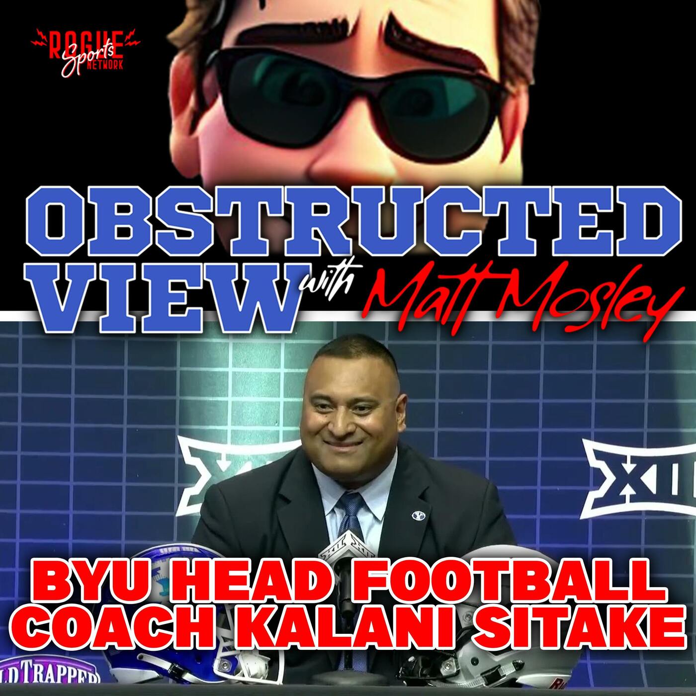 Obstructed View: Interview with BYU Head Football Coach Kalani Sitake before the Baylor BYU Game episode artwork