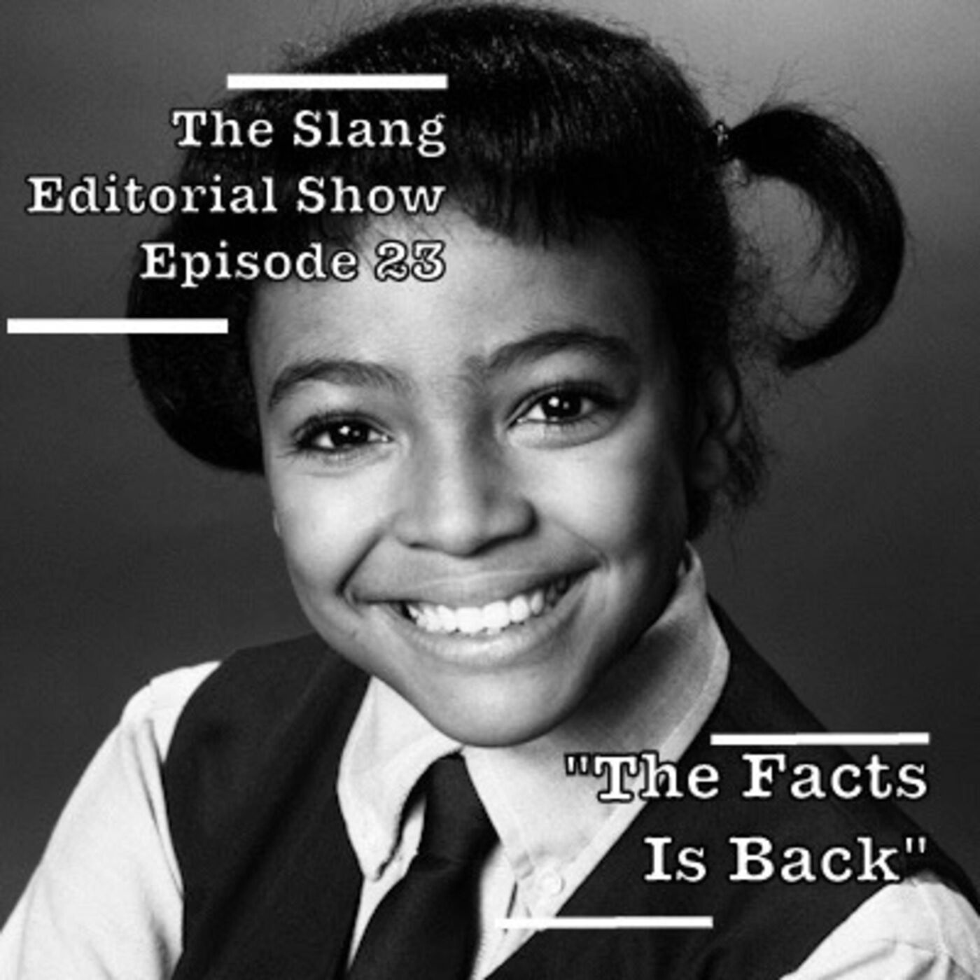 The Slang Editorial Show Episode 23: The Facts Is Back