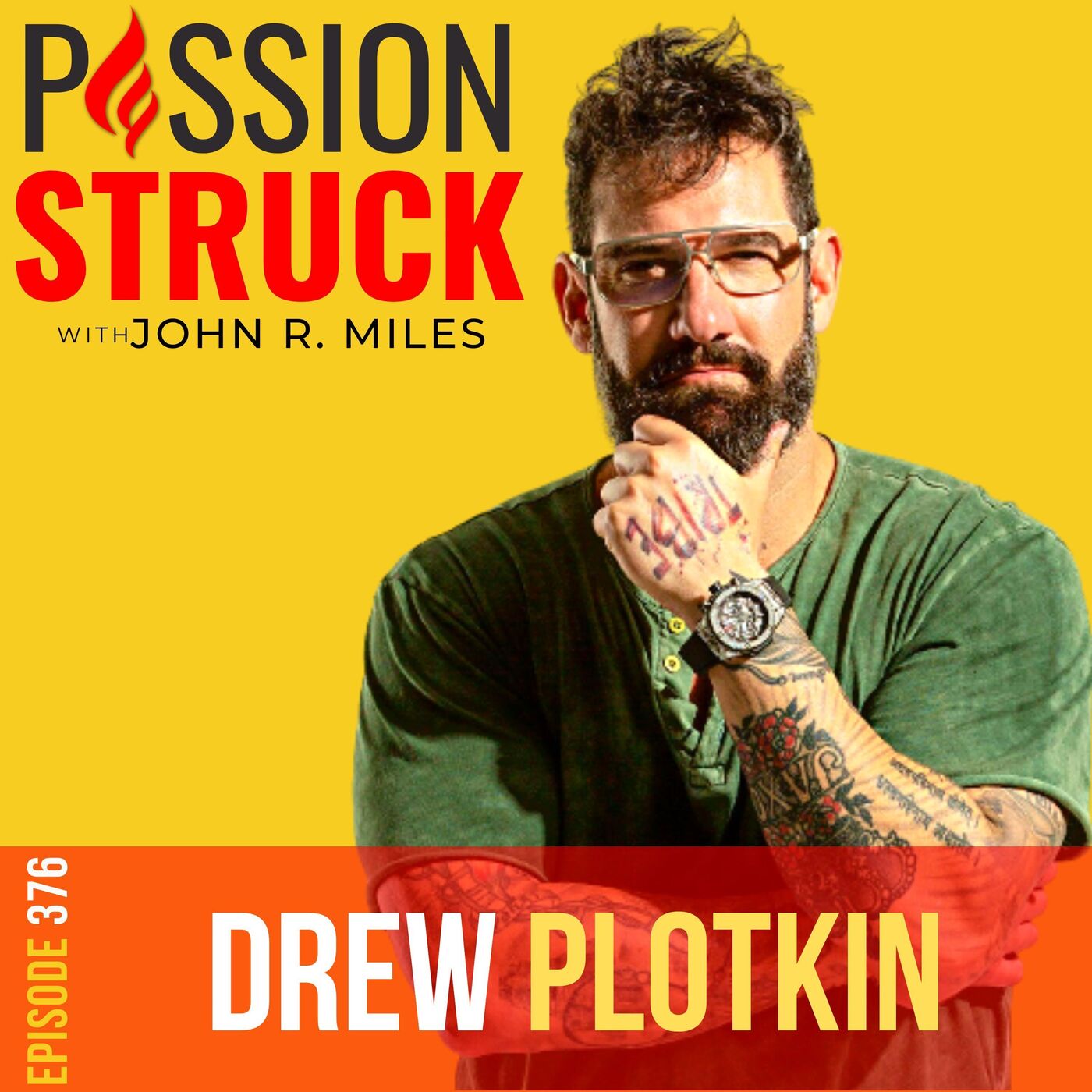 Passion Struck with John R. Miles