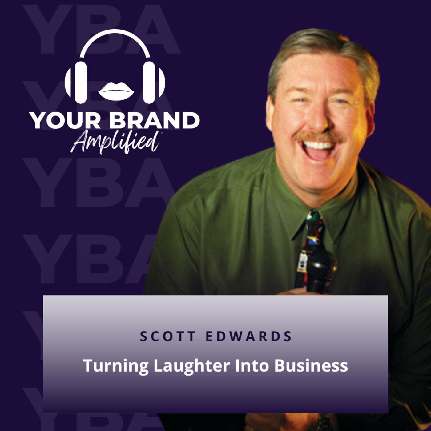 S E189: Turning Laughter Into Business: A Journey With Entrepreneur Scott Edwards episode artwork