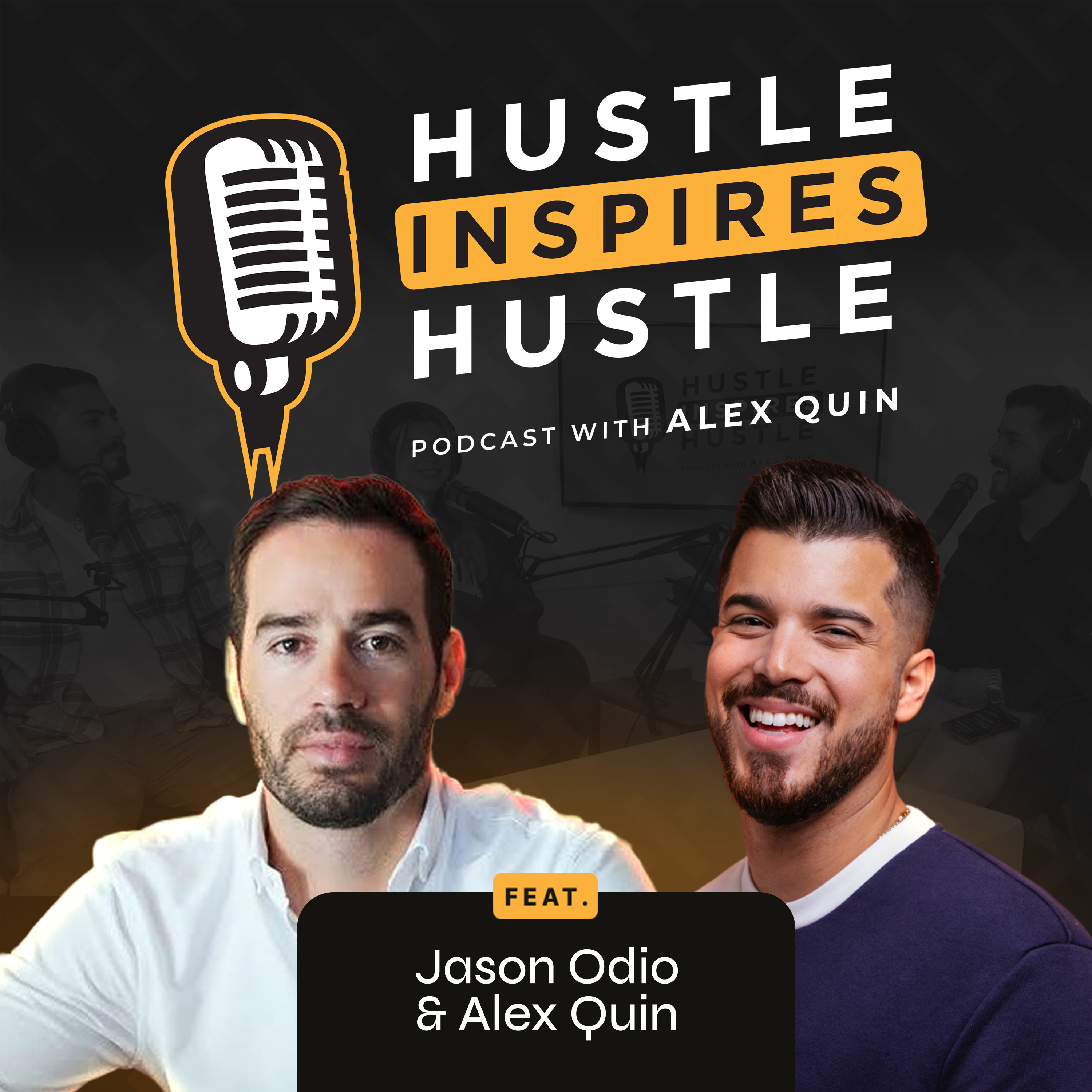 Hustle Inspires Hustle with Alex Quin