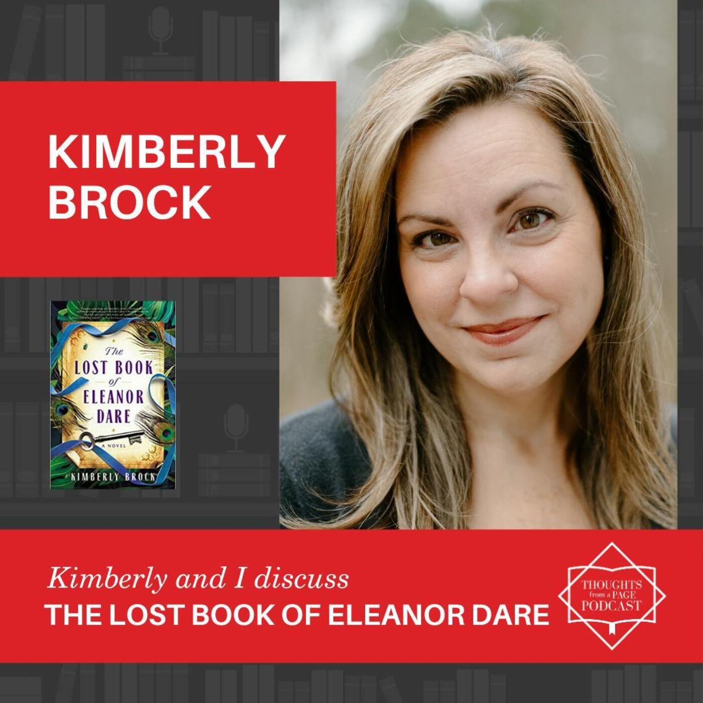 Interview with Kimberly Brock - THE LOST BOOK OF ELEANOR DARE