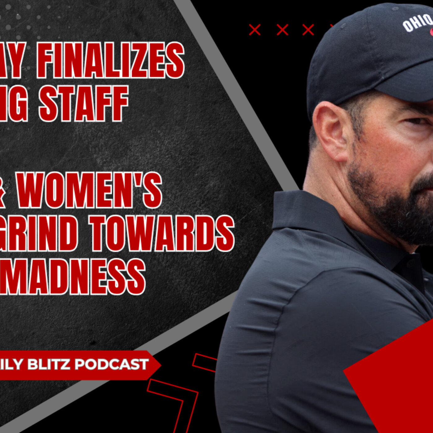 Ryan Day Finalizes Coaching Staff | Men's & Women's Hoops Grind Towards March Madness