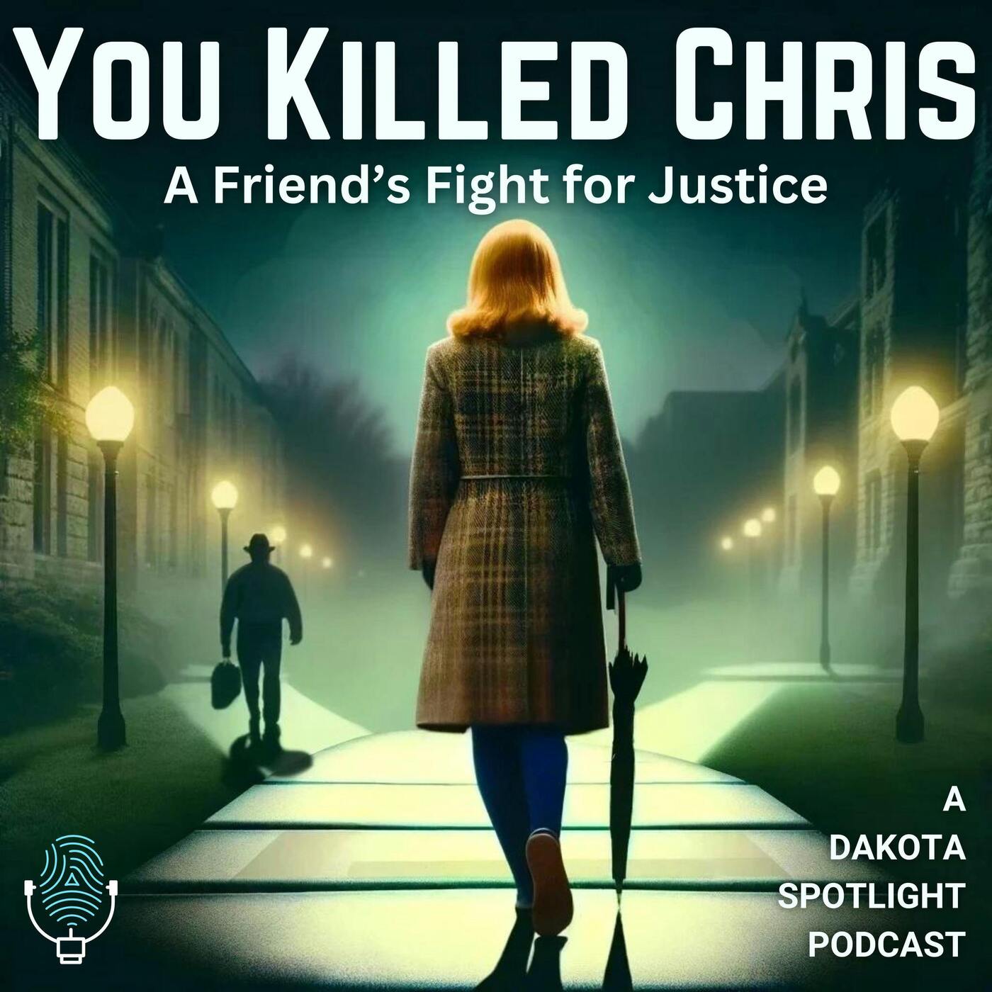 Dakota Spotlight: You Killed Chris