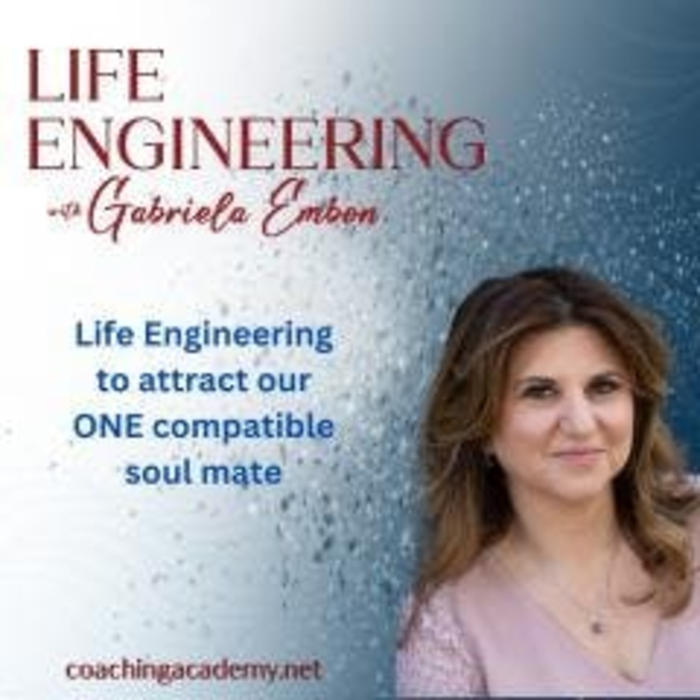 Life Engineering with Gabriela Embon: Processes that combine Science, Wisdom, & Spirituality to create a life of no regrets Life Engineering with Gabriela Embon: Processes that combine Science, Wisdom, & Spirituality to create a life of no regrets