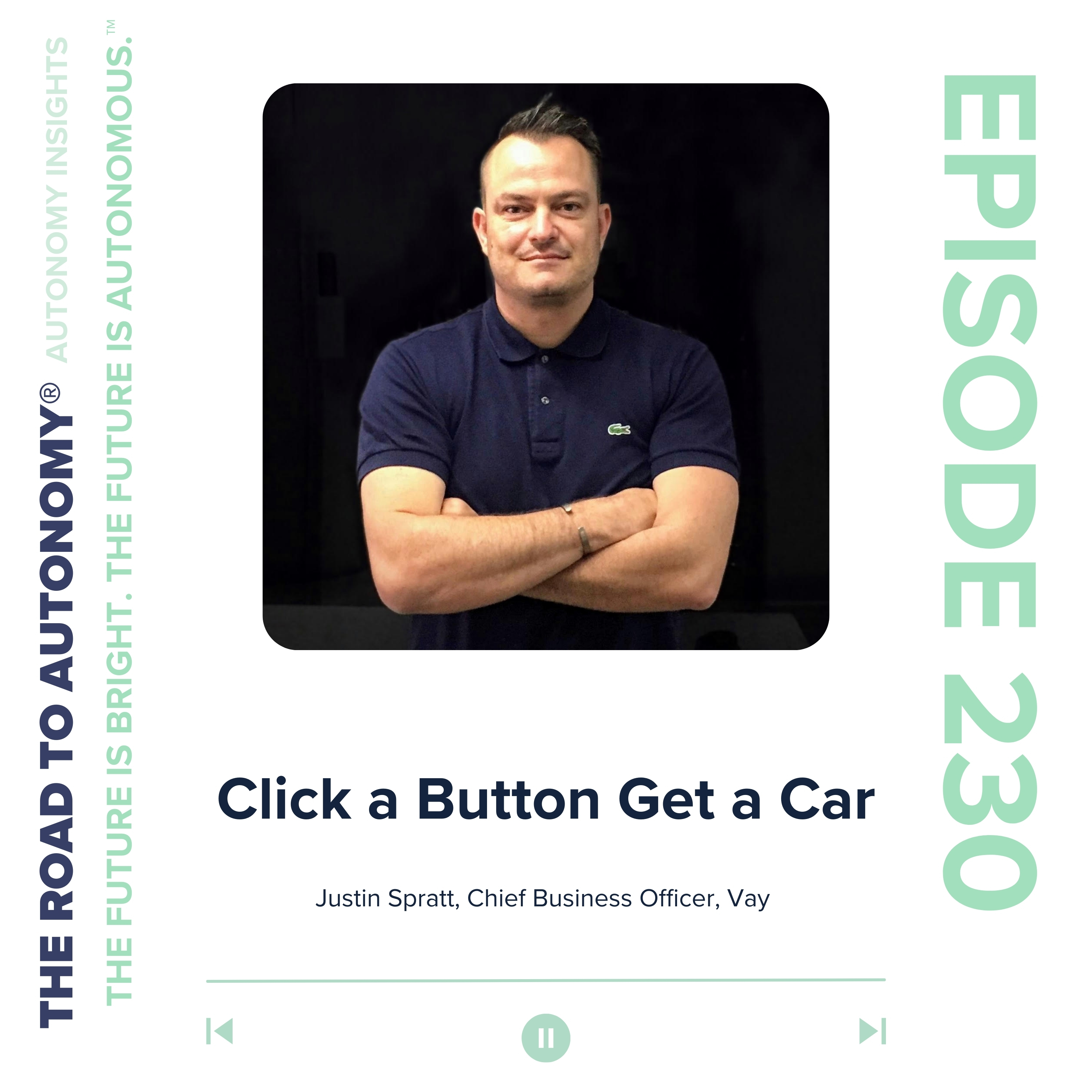 cover of episode Episode 230 | Autonomy Insights: Click a Button Get a Car