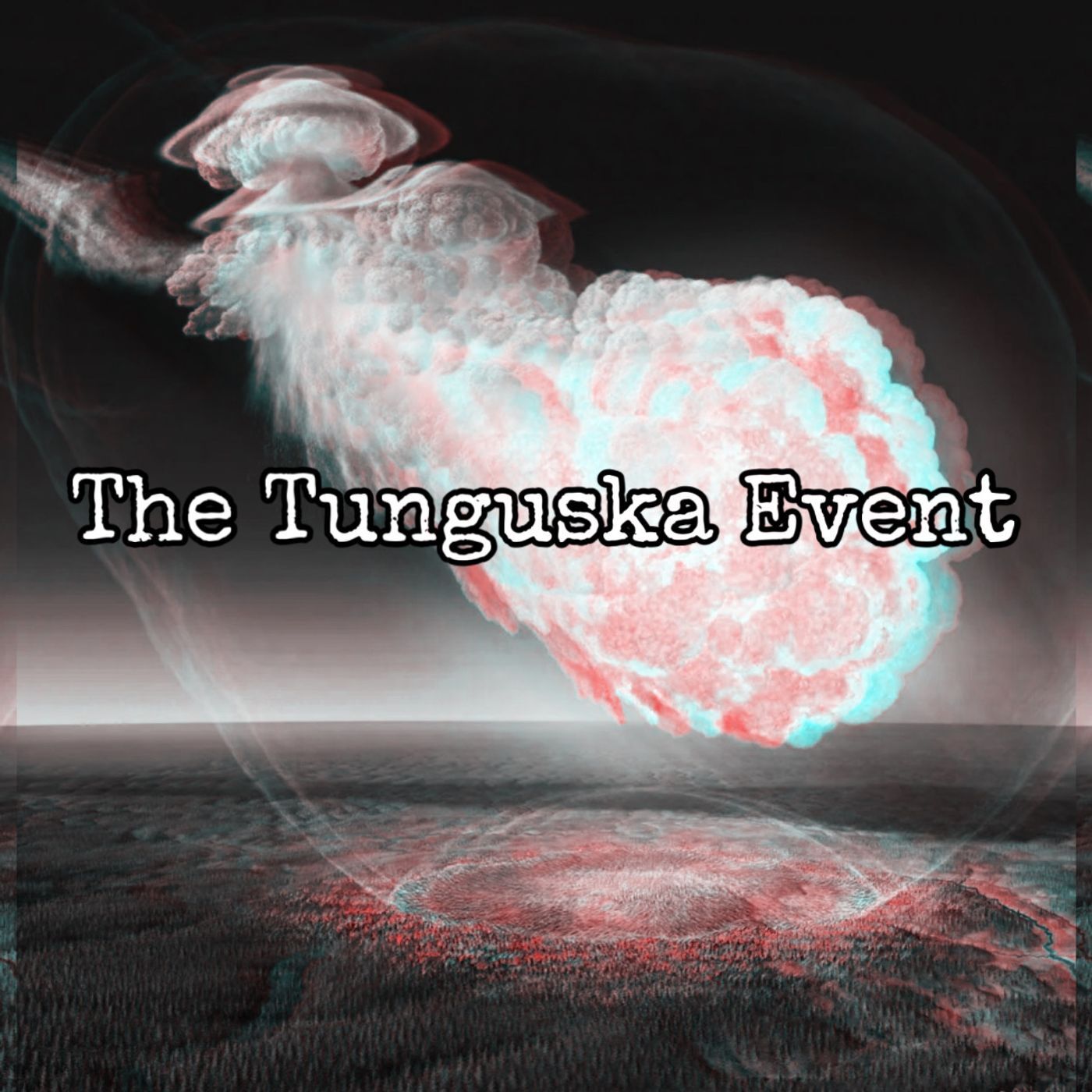 Episode 121: The Tunguska Event