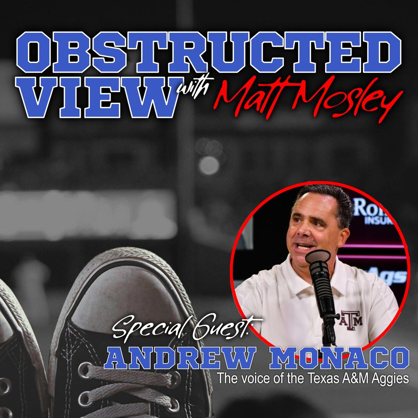 Obstructed View: Andrew Monaco the Voice of the Texas A&M Aggies episode artwork