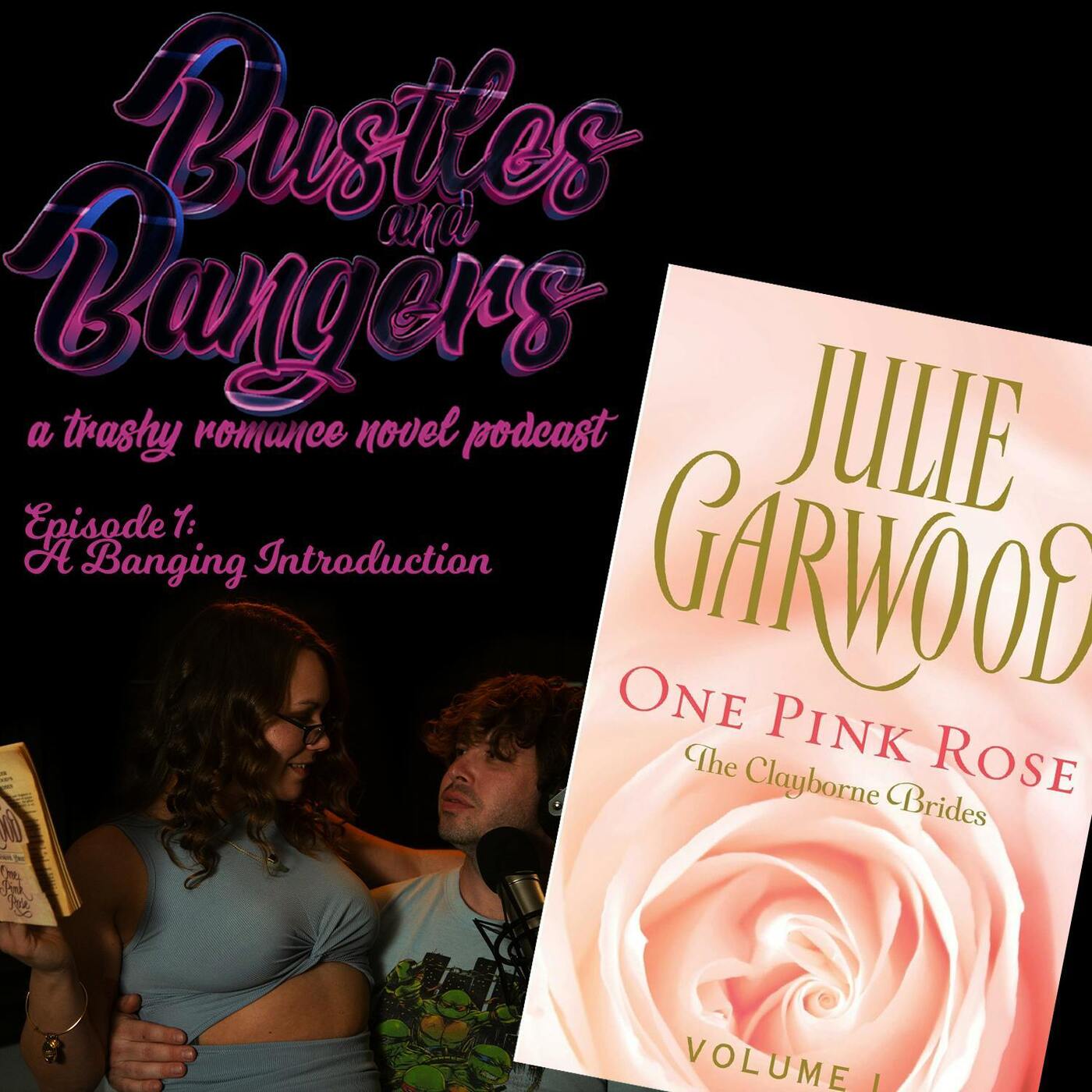 Episode 1: "One Pink Rose" by Julie Garwood - A BANGING Introduction episode artwork