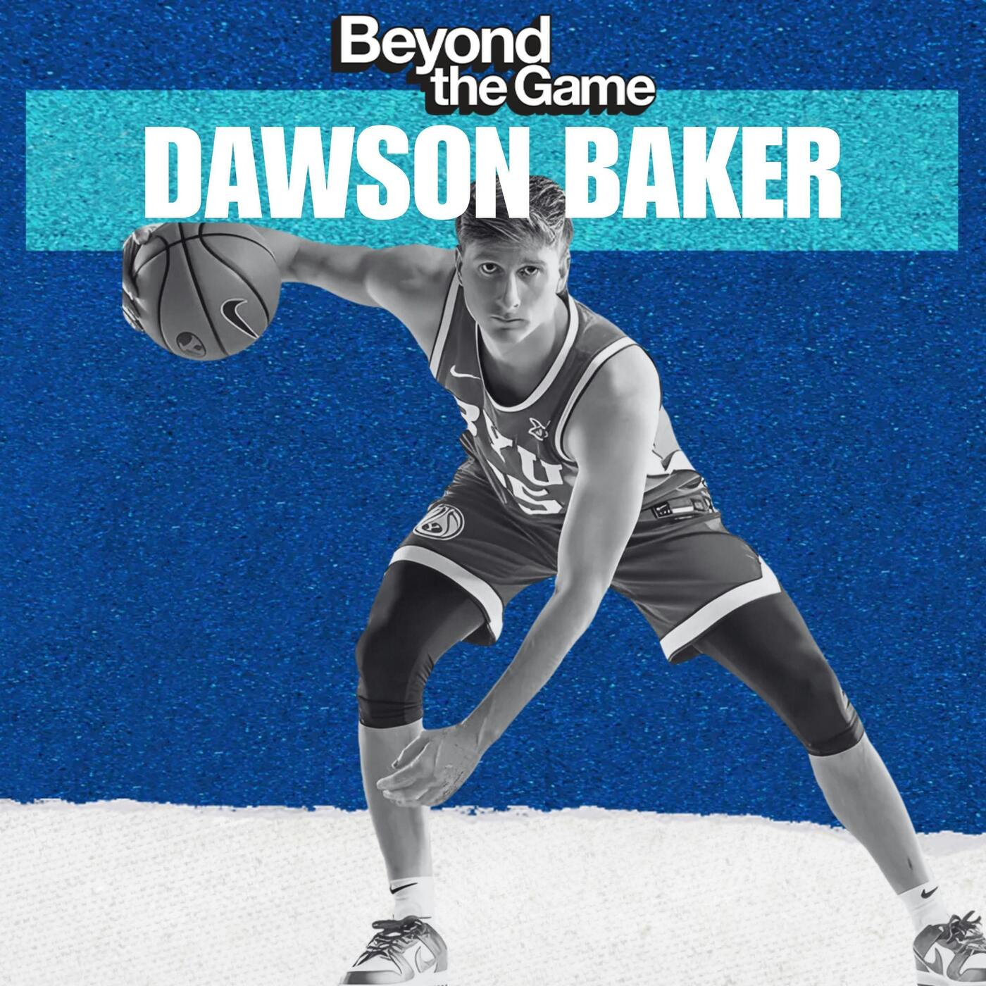 Dawson Baker: Navigating Injury and Building Impact Beyond the Bench episode artwork