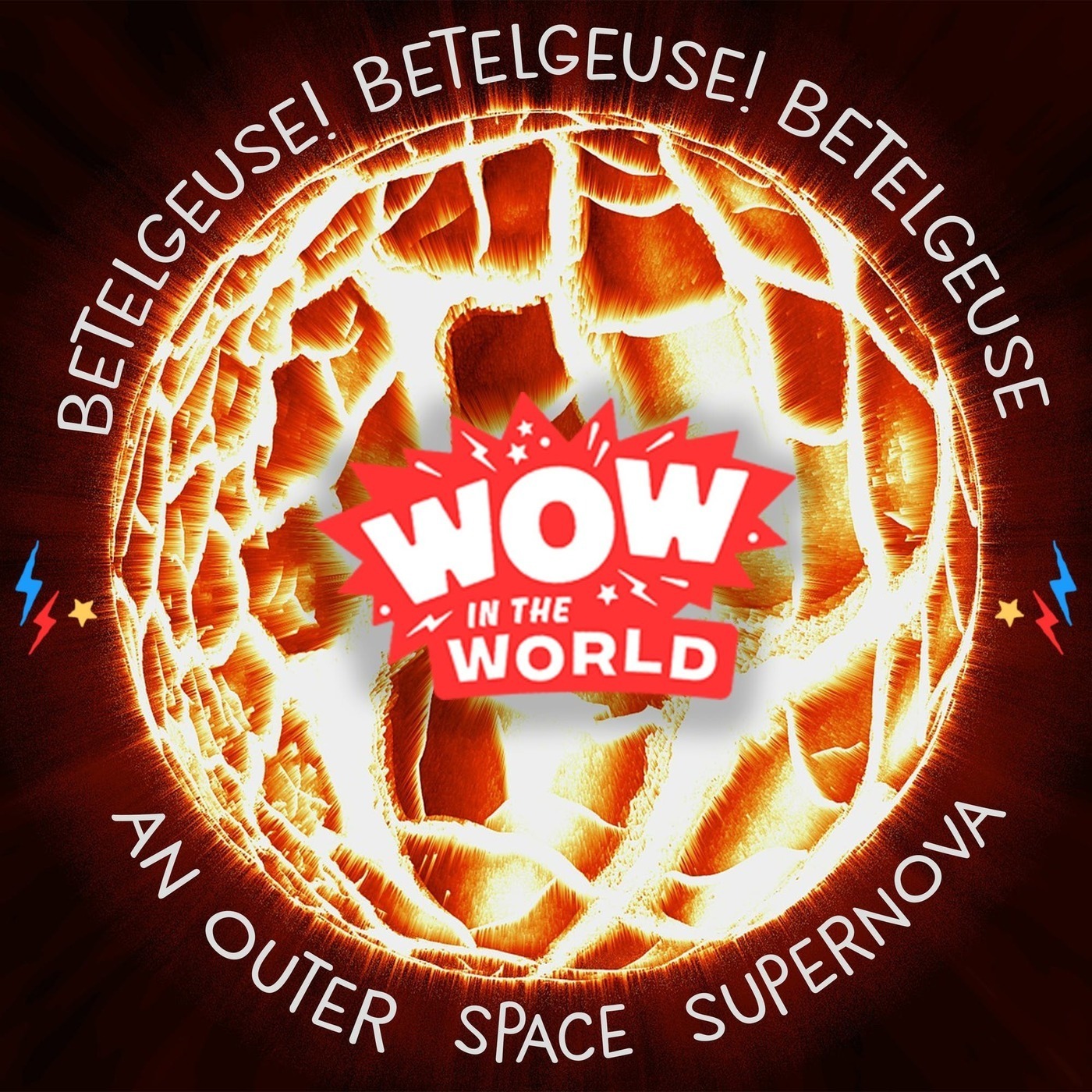 Betelgeuse! Betelgeuse! Betelgeuse! An Outer Space SUPERNOVA