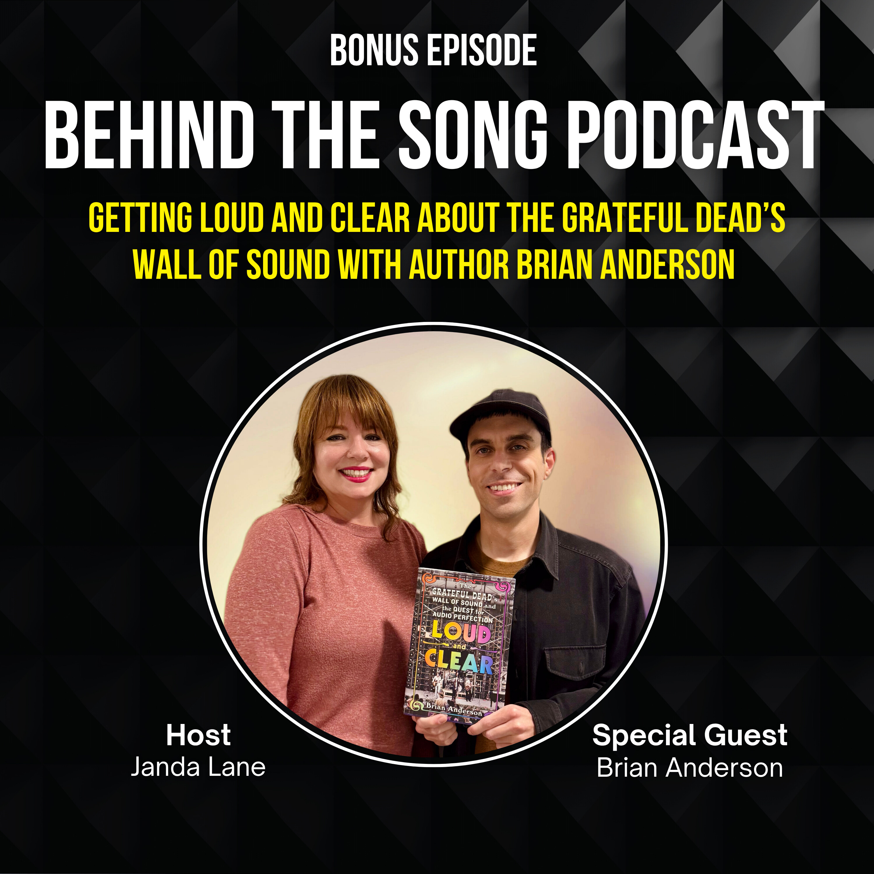 Getting Loud And Clear About The Grateful Dead’s Wall Of Sound with Author Brian Anderson