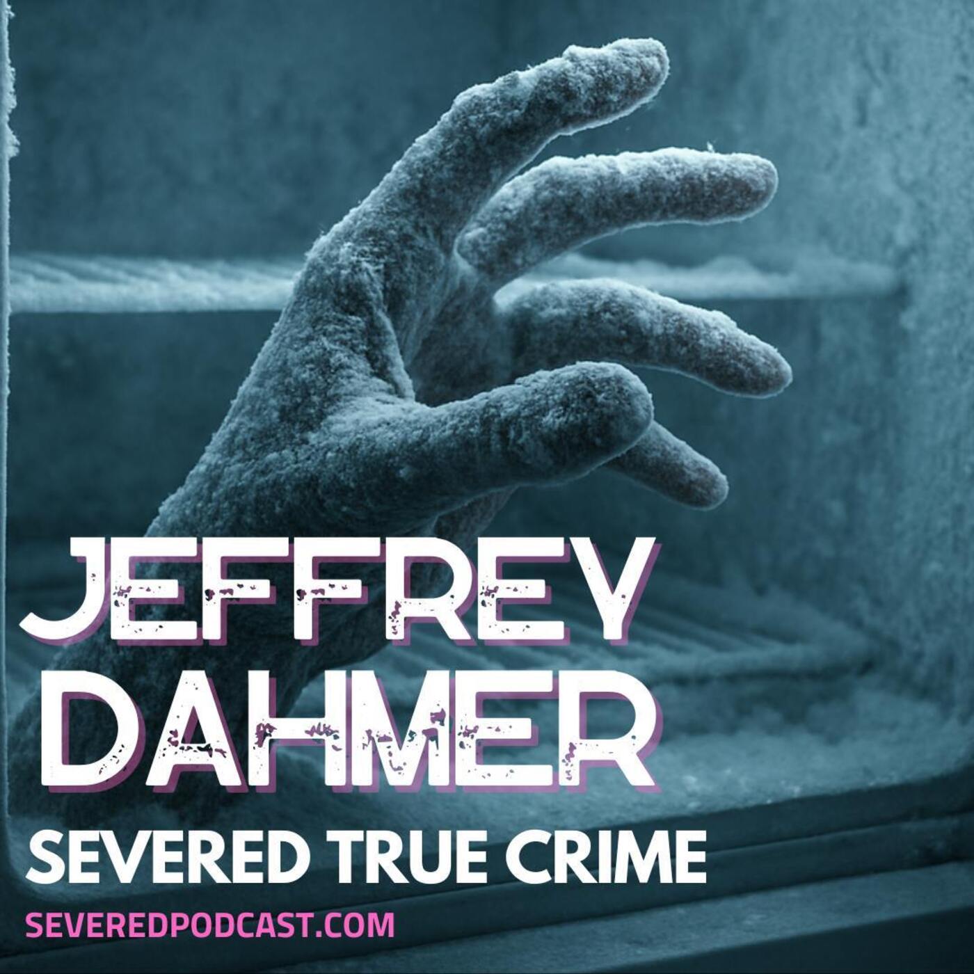True Crime: Jeffrey Dahmer