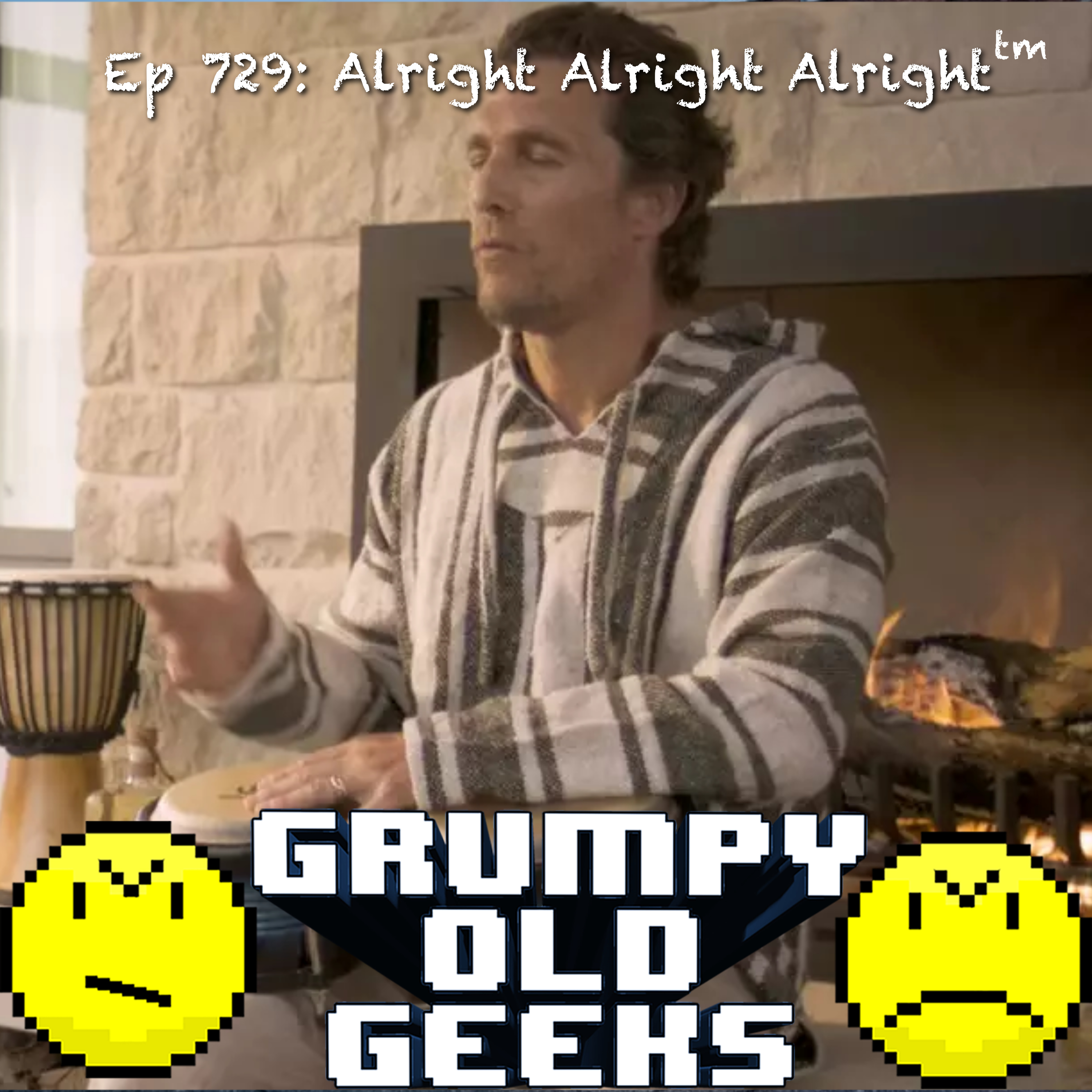 729: Alright Alright Alright™