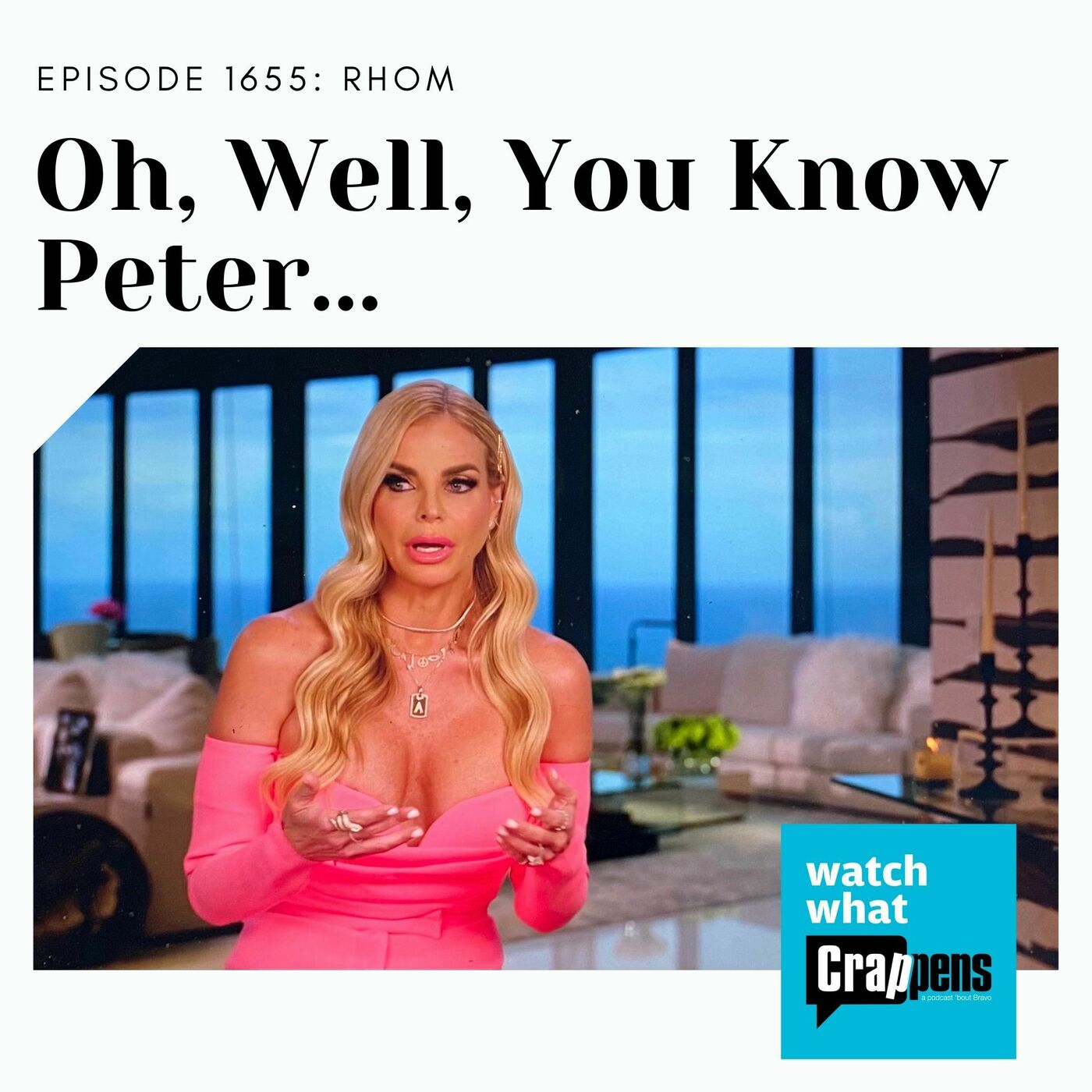 RHOM: Oh, Well, You Know Peter...